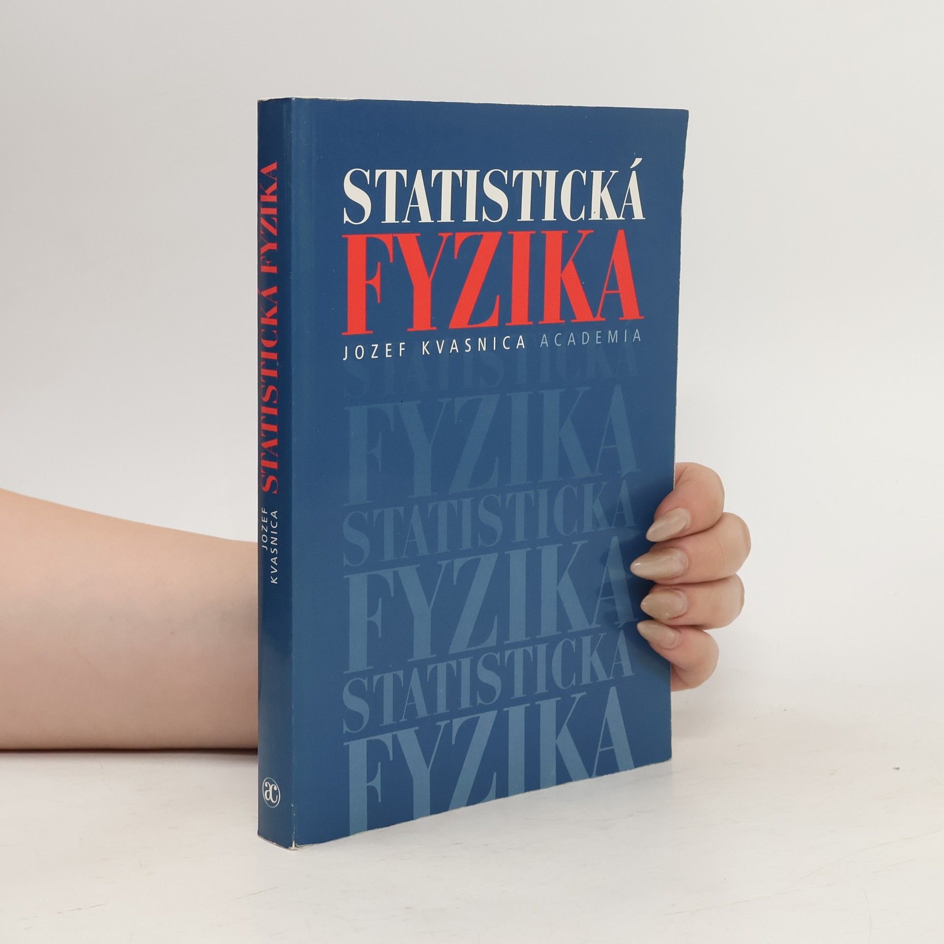 Jozef Kvasnica Statistická fyzika