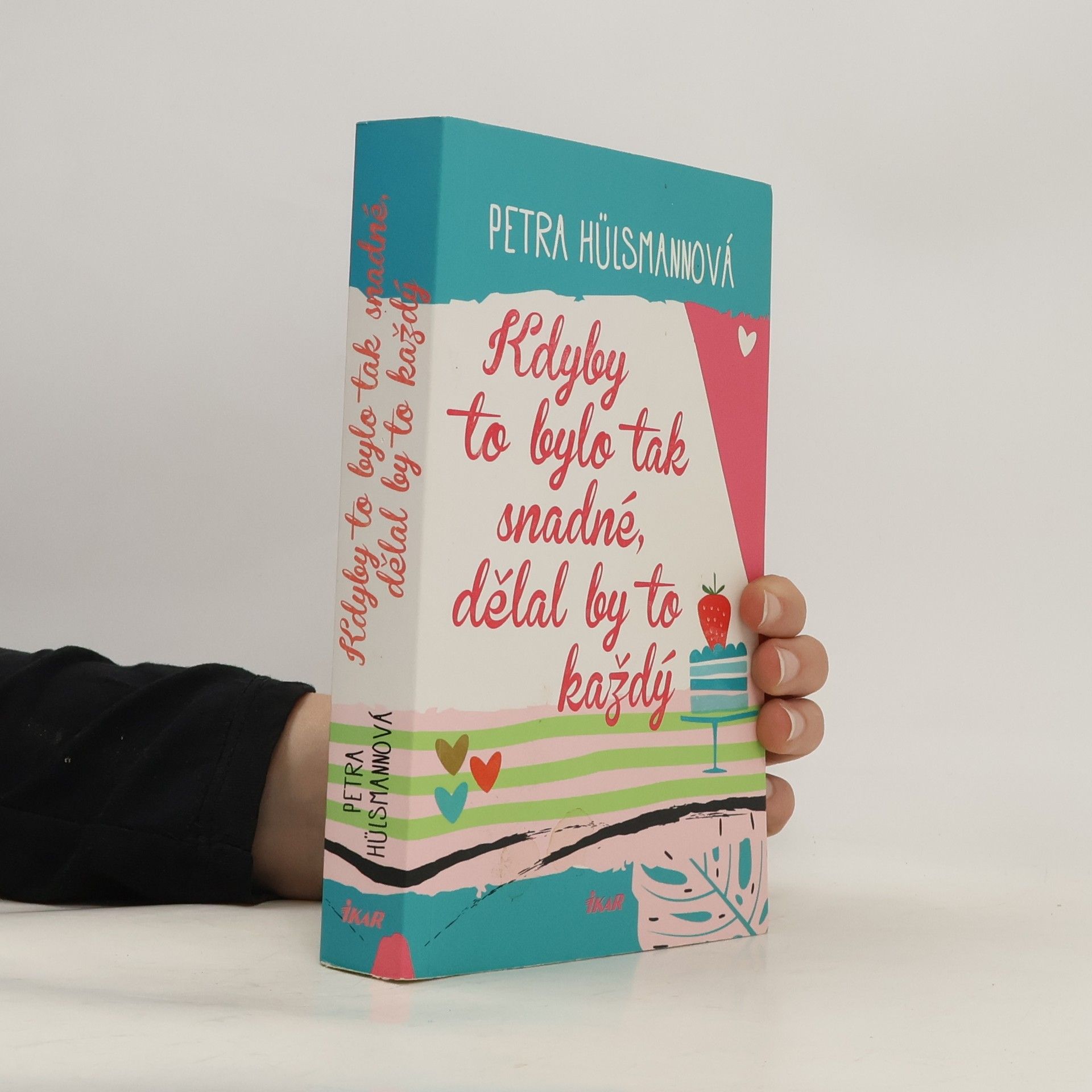 Petra Hülsmann Kdyby to bylo tak snadné, dělal by to každý