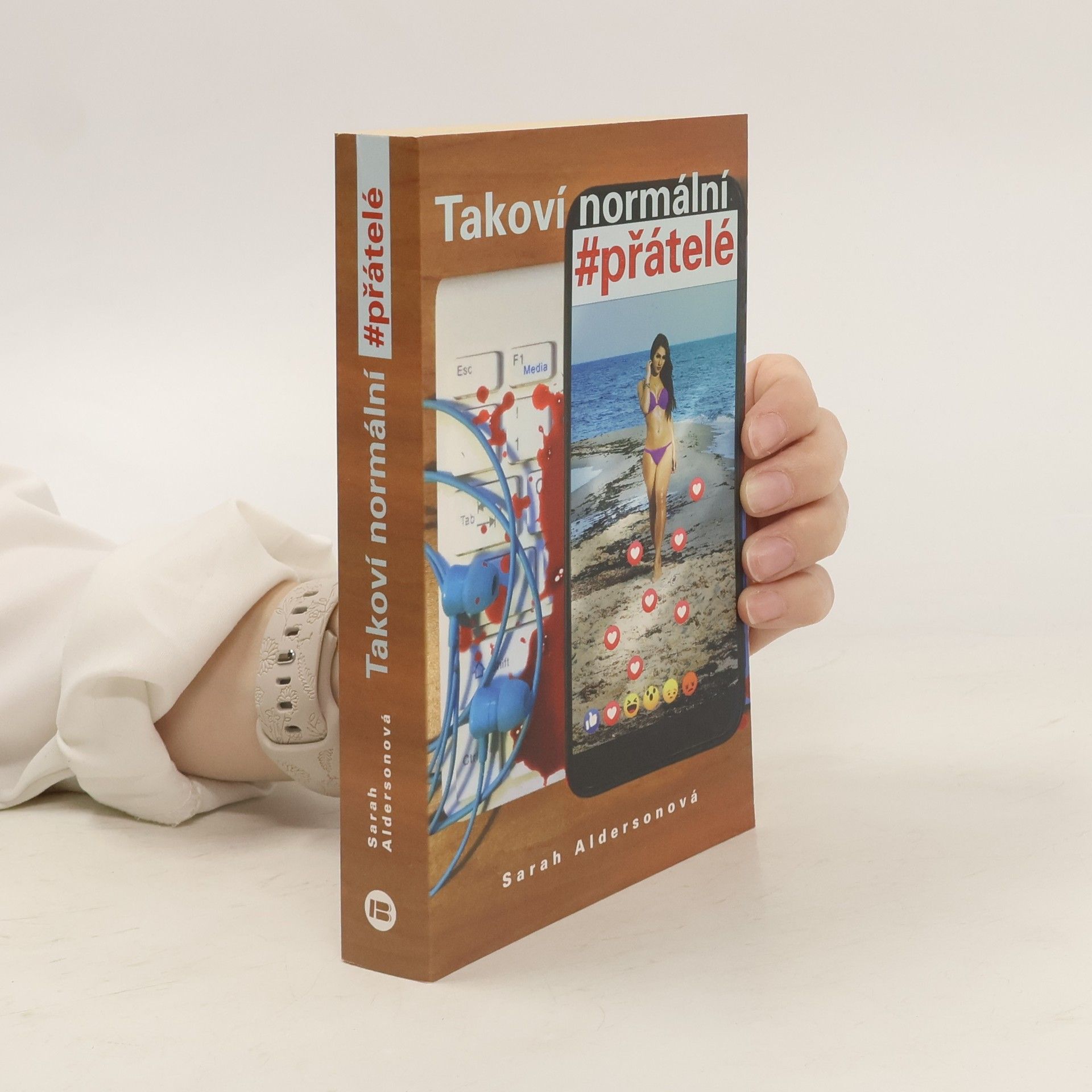 Sarah Alderson Takoví normální #přátelé