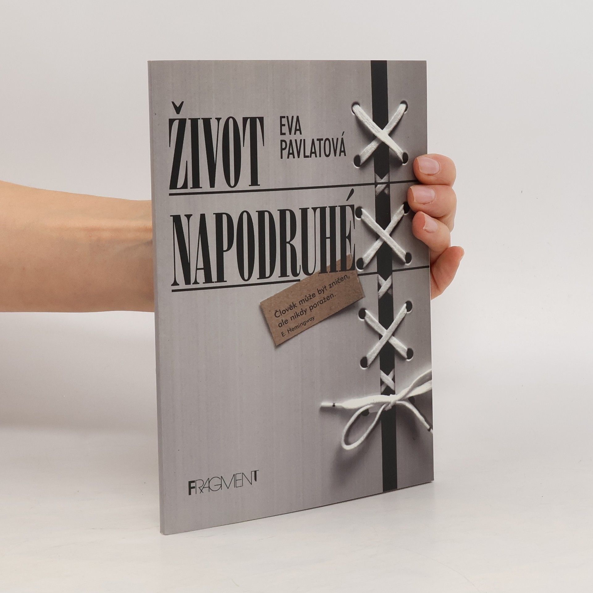 Eva Pavlátová Život napodruhé