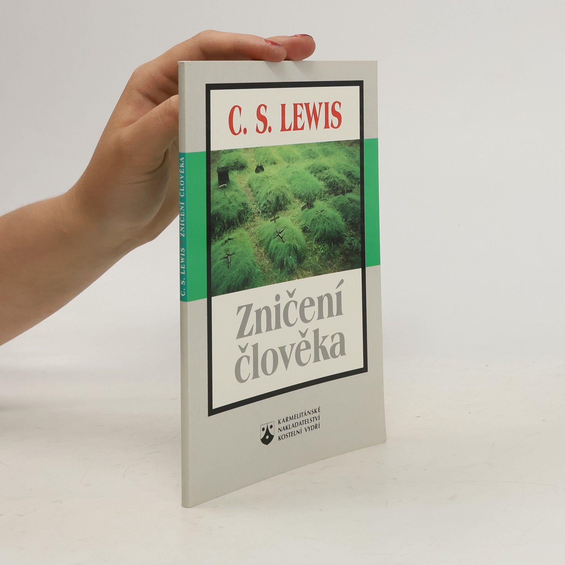 Clive Staples Lewis Zničení člověka