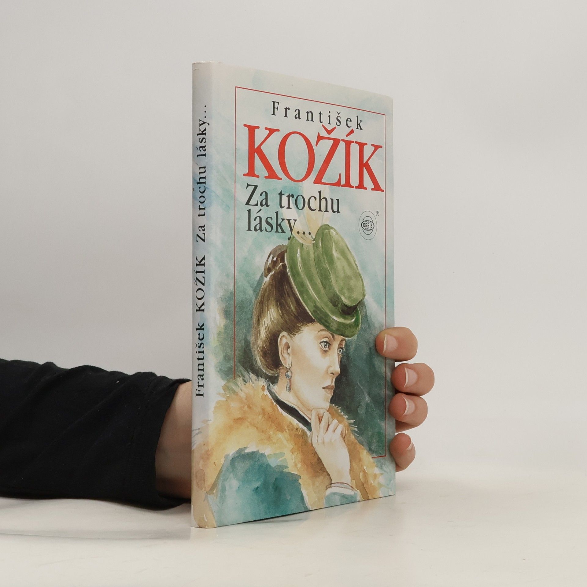 František Kožík Za trochu lásky