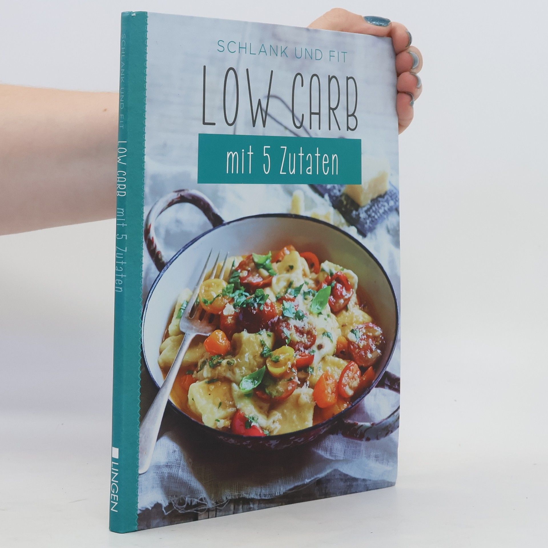 Collectif d'auteurs Schlank und Fit. Low Carb mit 5 Zutaten
