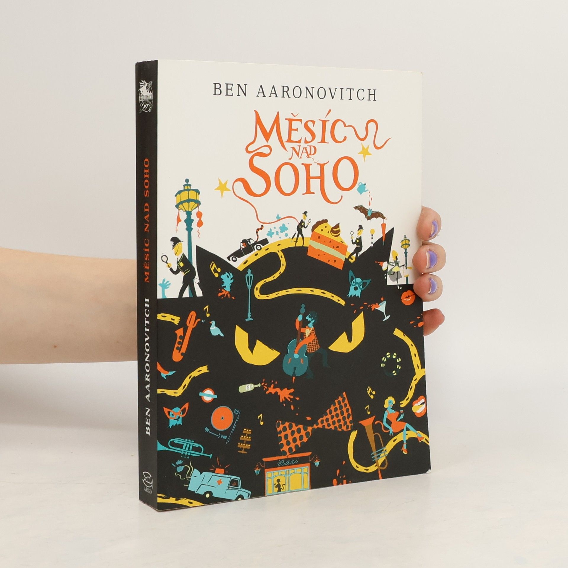 Ben Aaronovitch Měsíc nad Soho