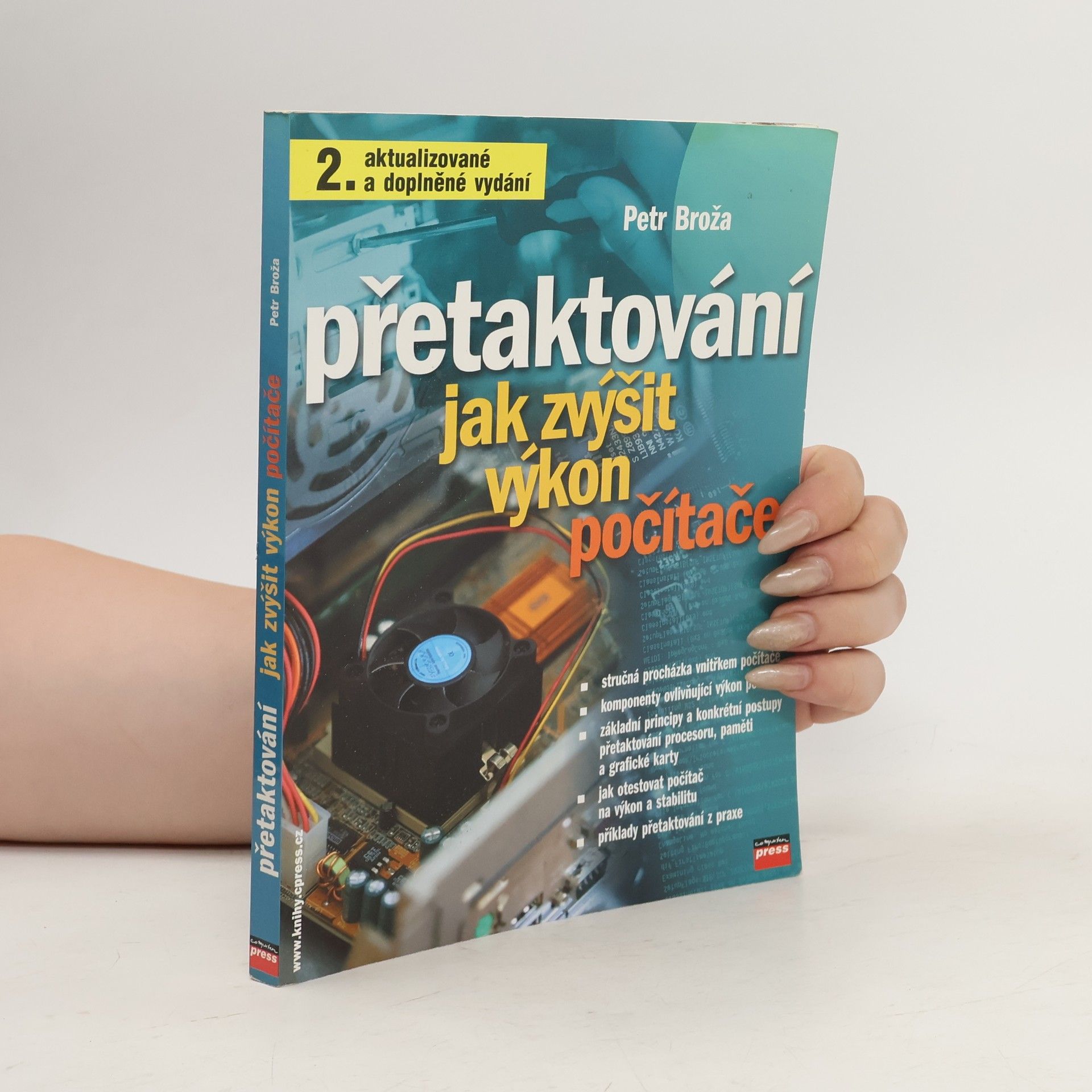 Petr Broža Přetaktování : jak zvýšit výkon počítače