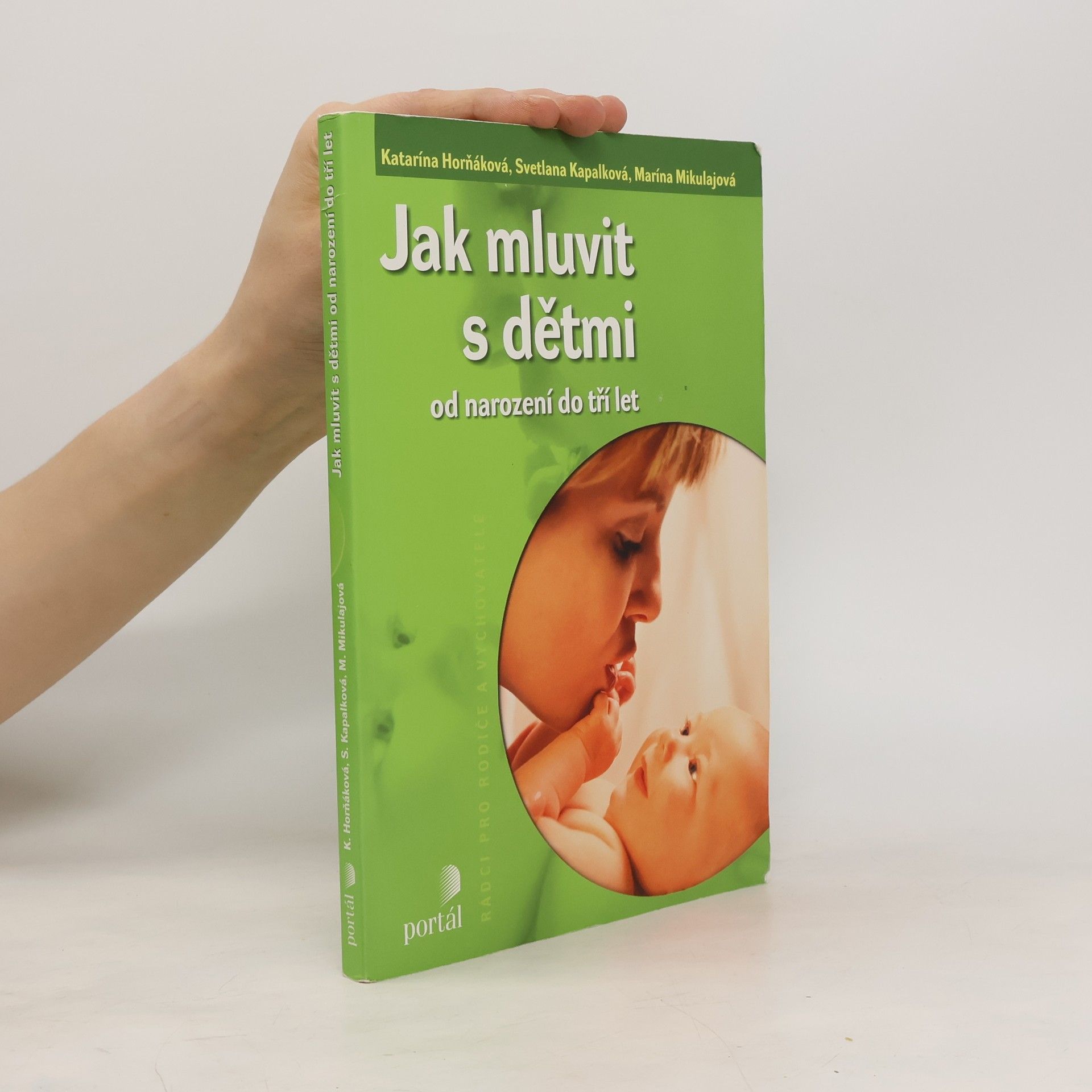 Katarína Horňáková Jak mluvit s dětmi. Od narození do tří let
