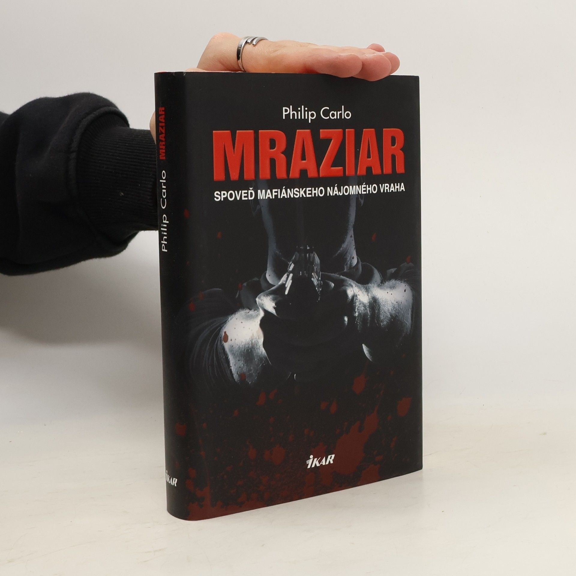Philip Carlo Mraziar. Spoveď mafiánskeho nájomného vraha