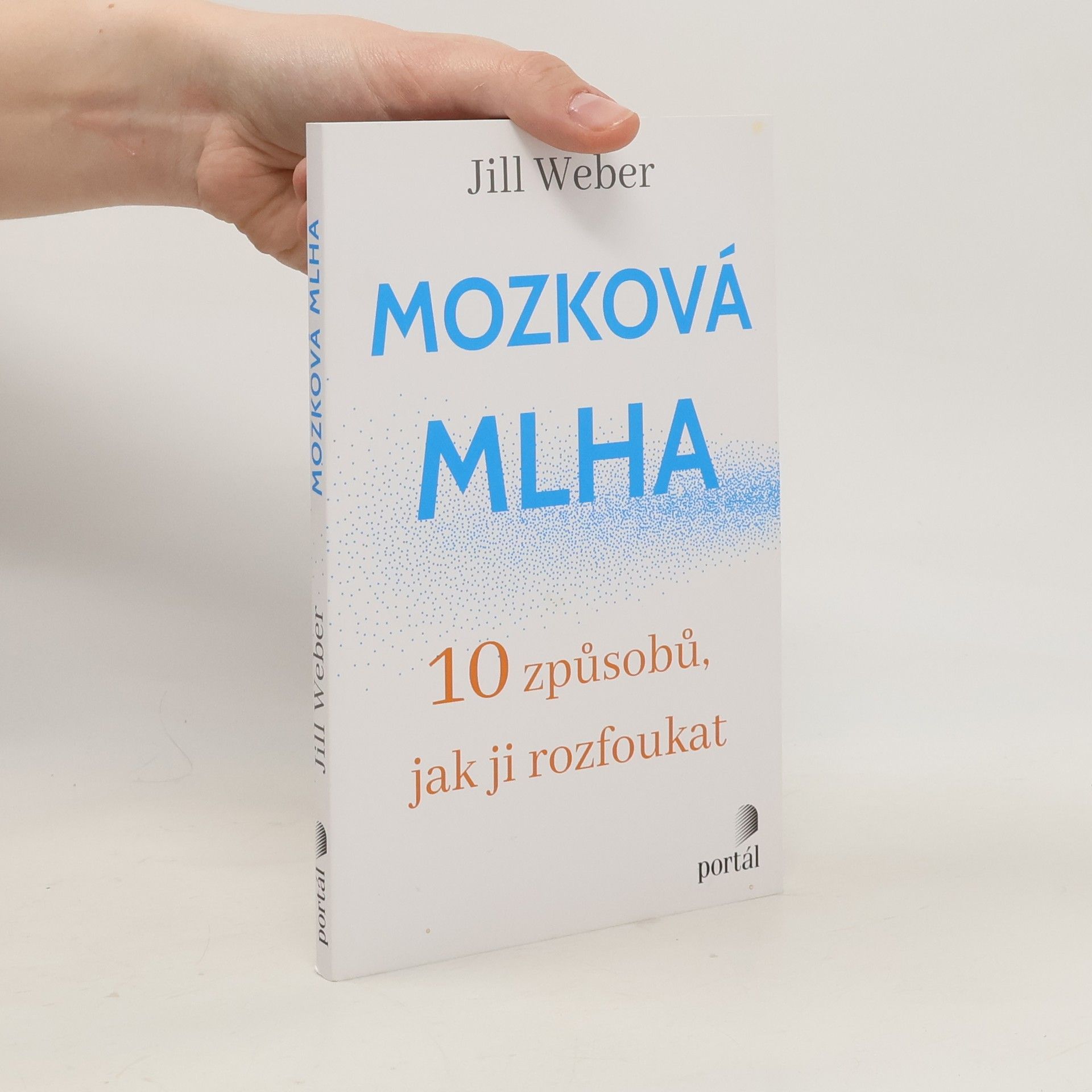 Jill P. Weber Mozková mlha