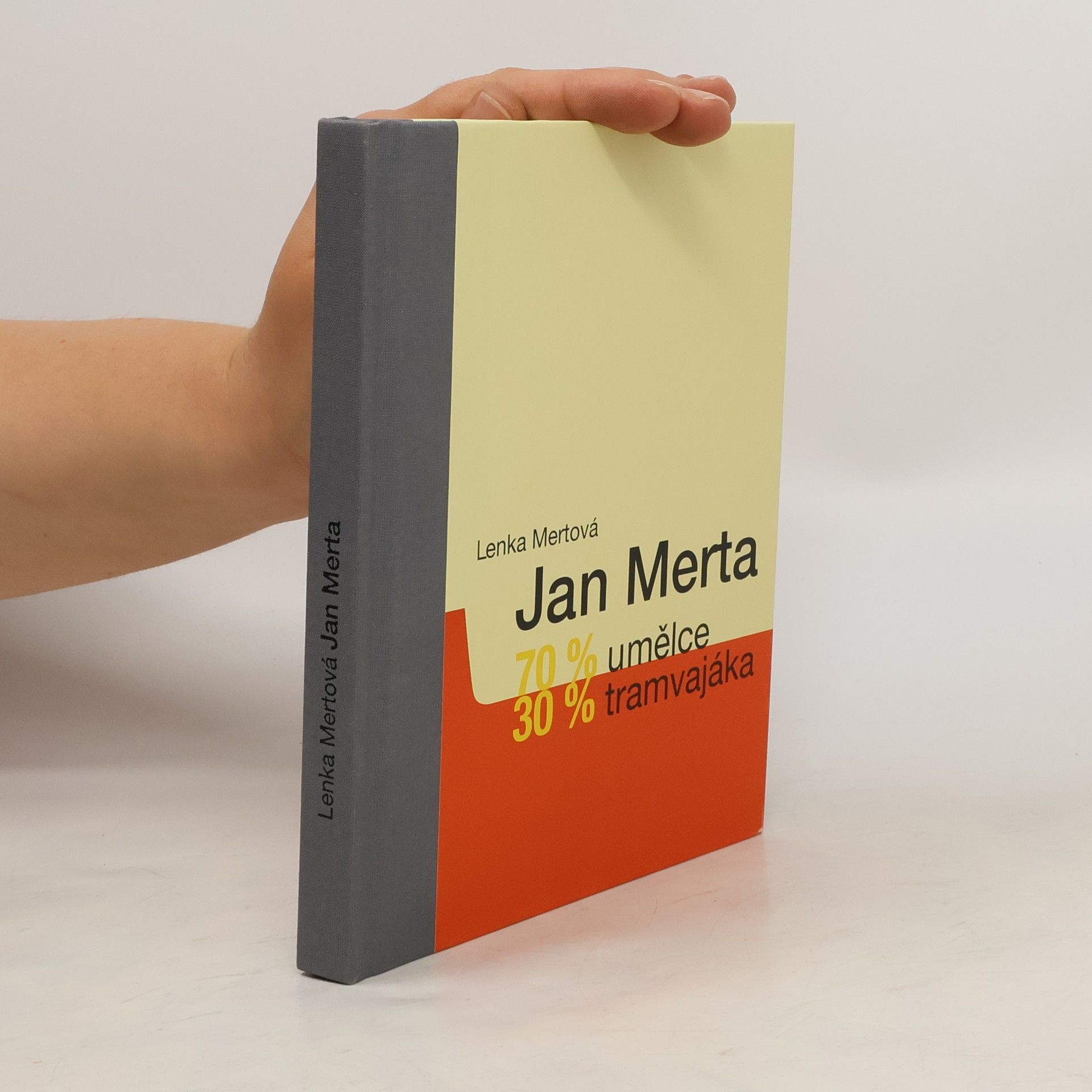 Jan Merta Jan Merta 70 % umělce, 30 % tramvajáka