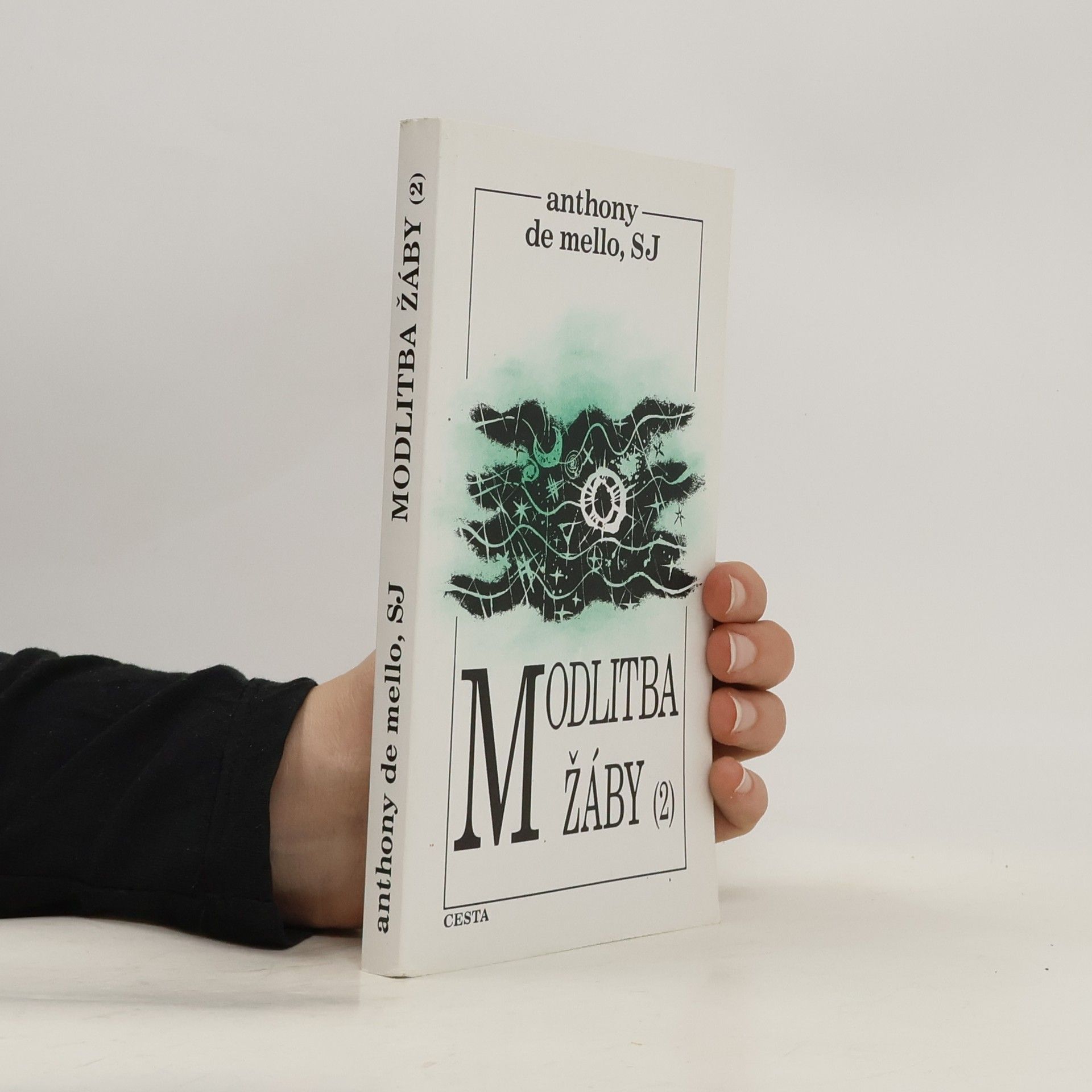 Anthony De Mello Modlitba žáby. 2. díl