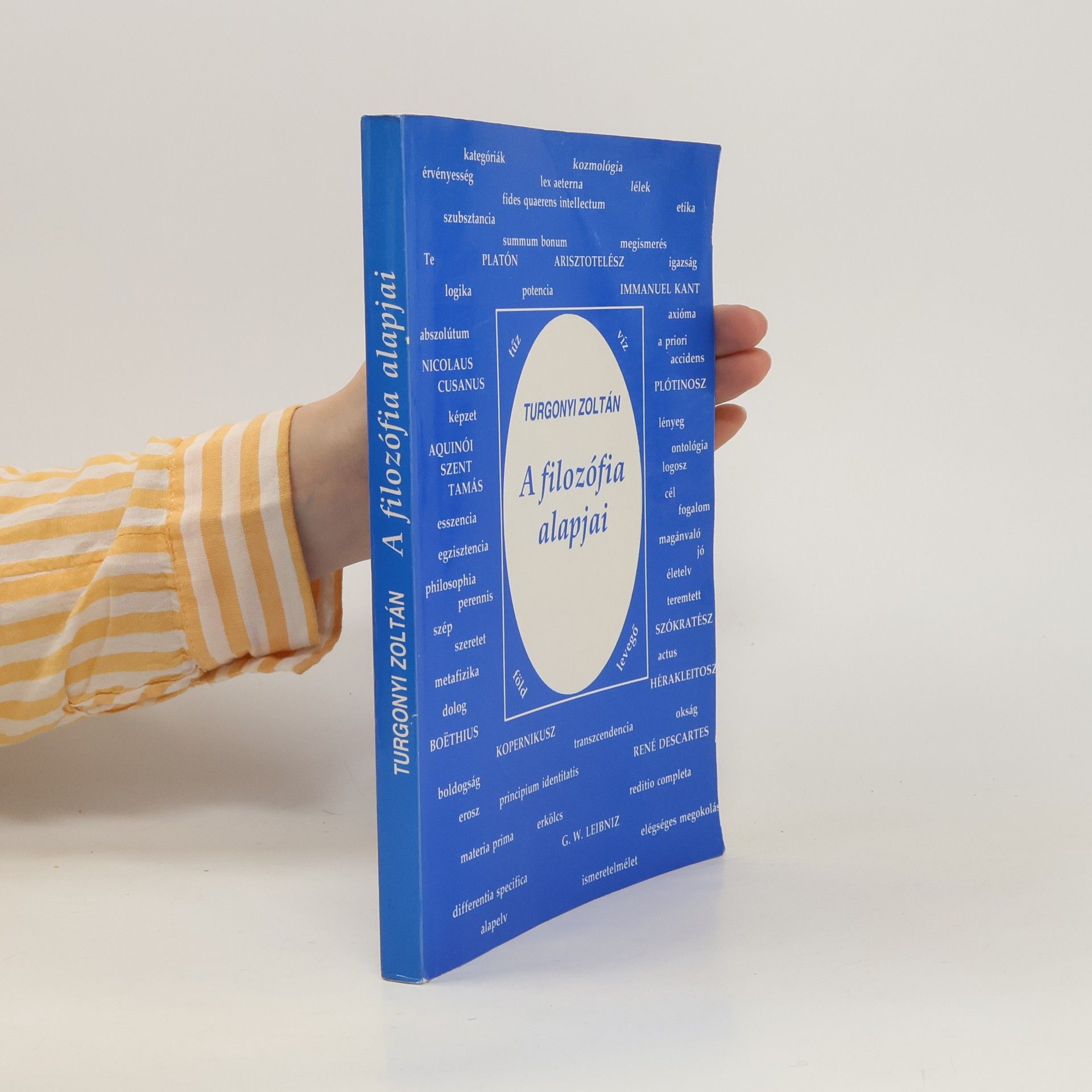 Turgonyi Zoltán A filozófia alapjai és történetek vázlata