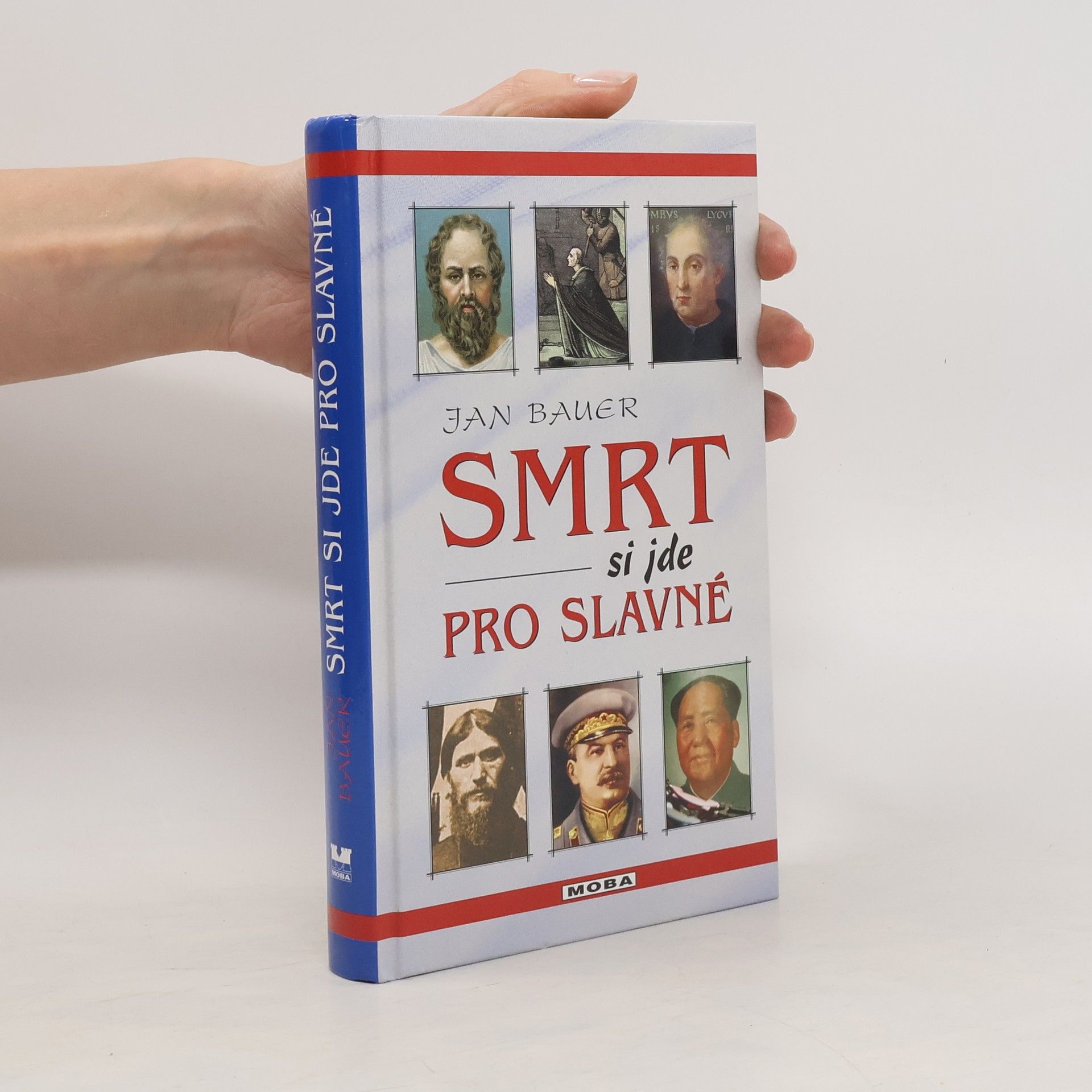 Jan Bauer Smrt si jde pro slavné