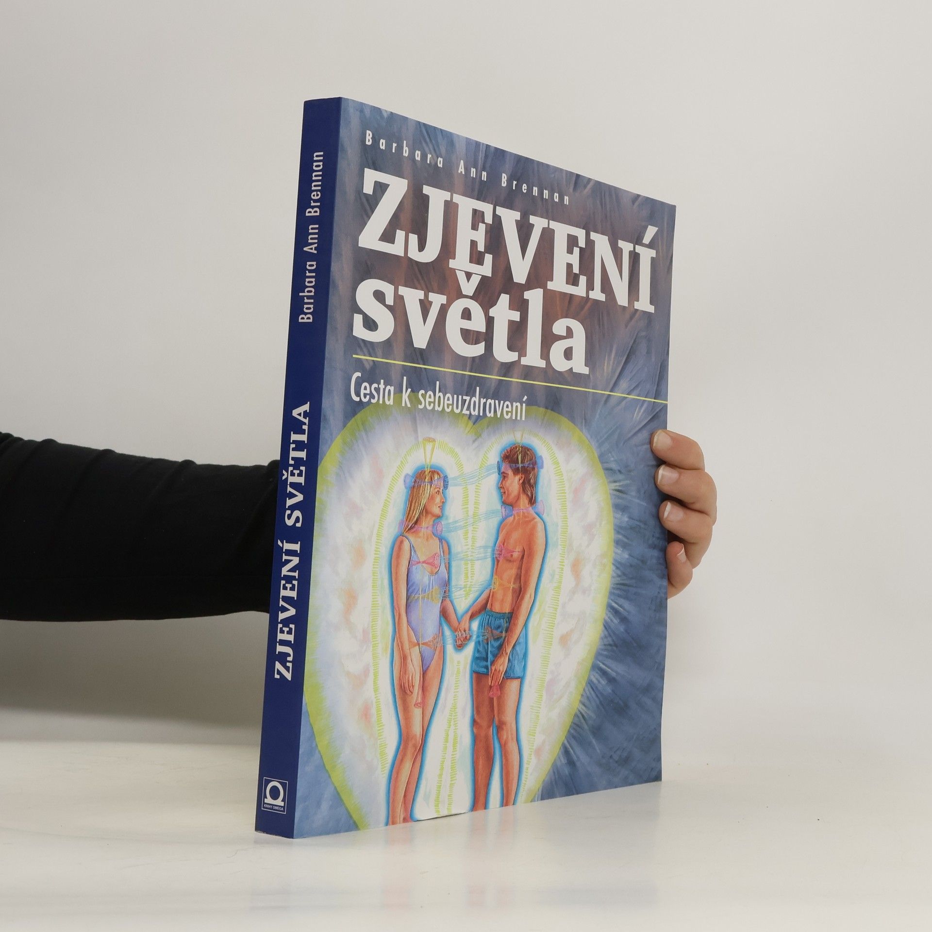 Barbara Brennan Zjevení světla : cesta sebeuzdravování