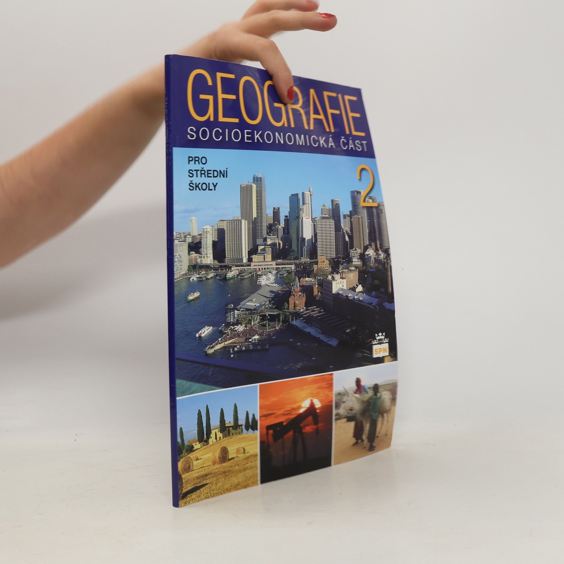 Alena Matušková Geografie 2 : socioekonomická část: Pro střední školy