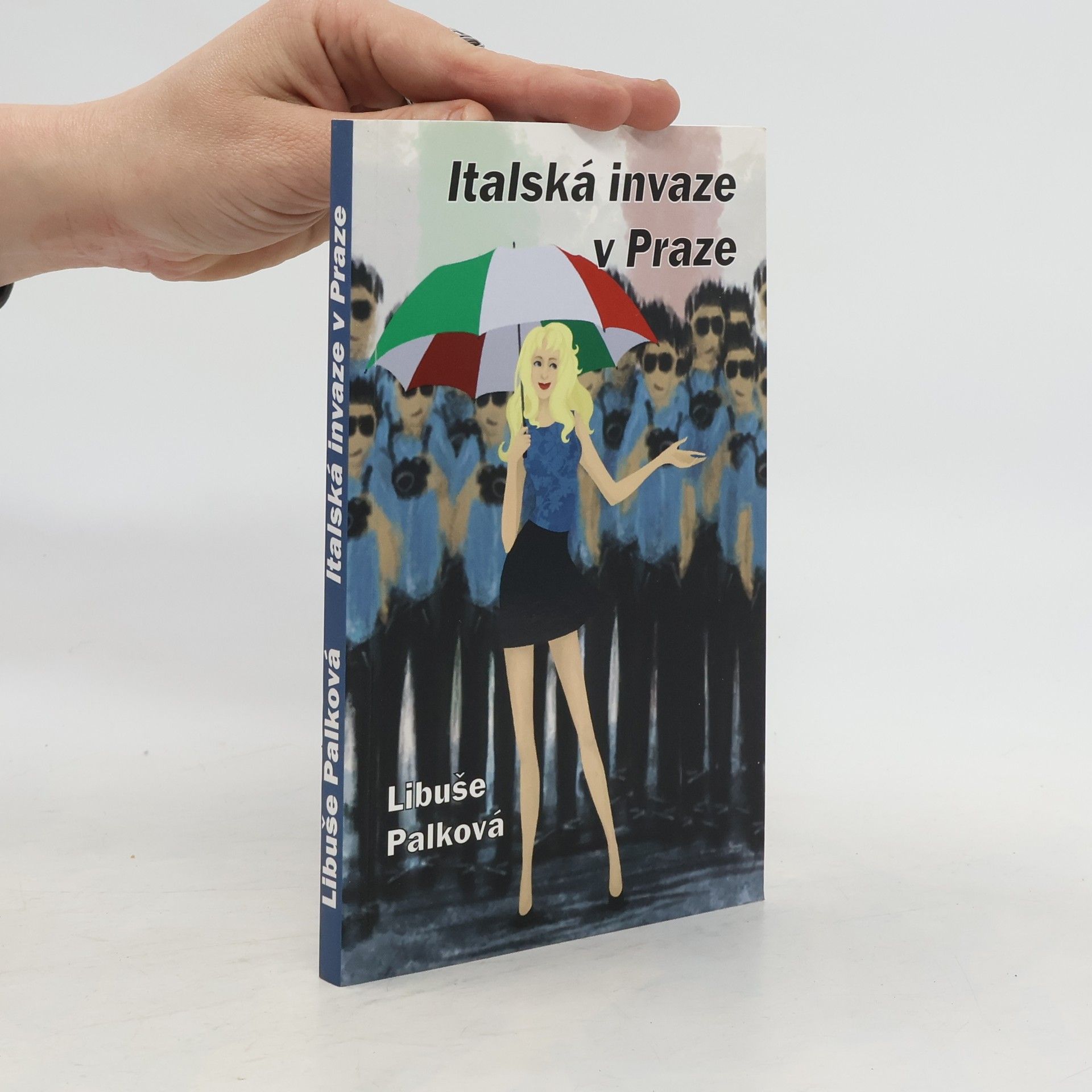 Libuše Palková Italská invaze v Praze