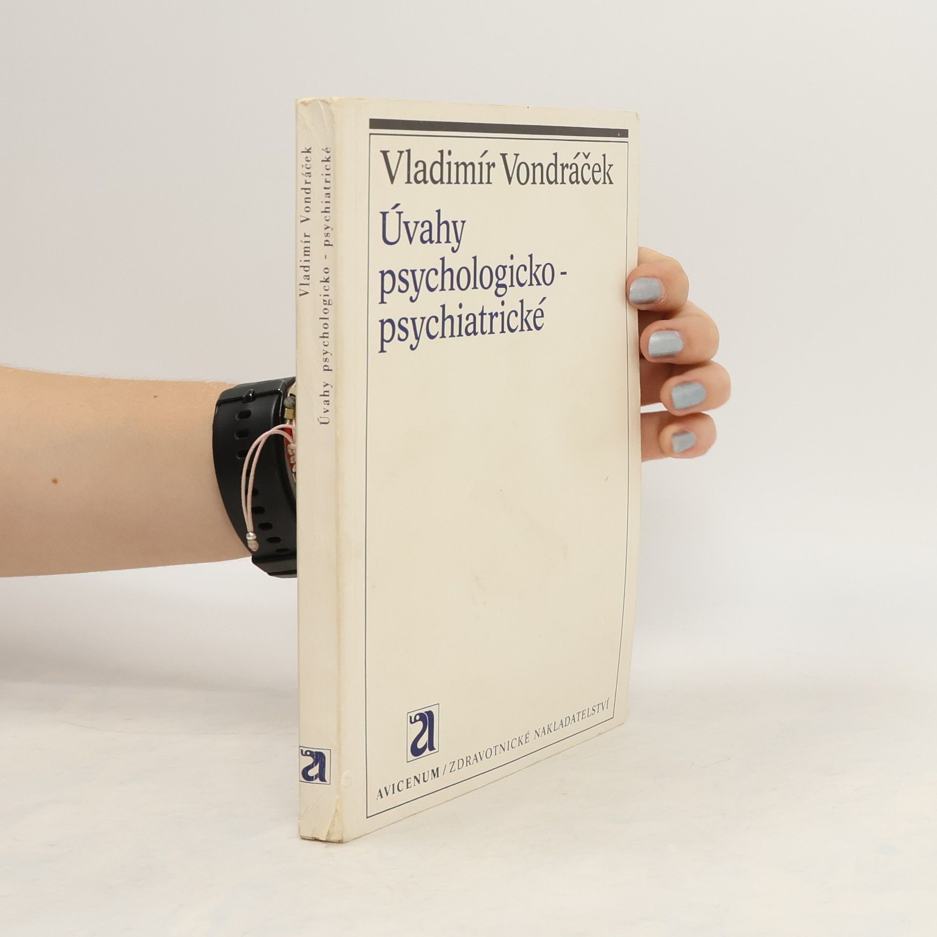 Vladimír Vondráček Úvahy psychologicko-psychiatrické