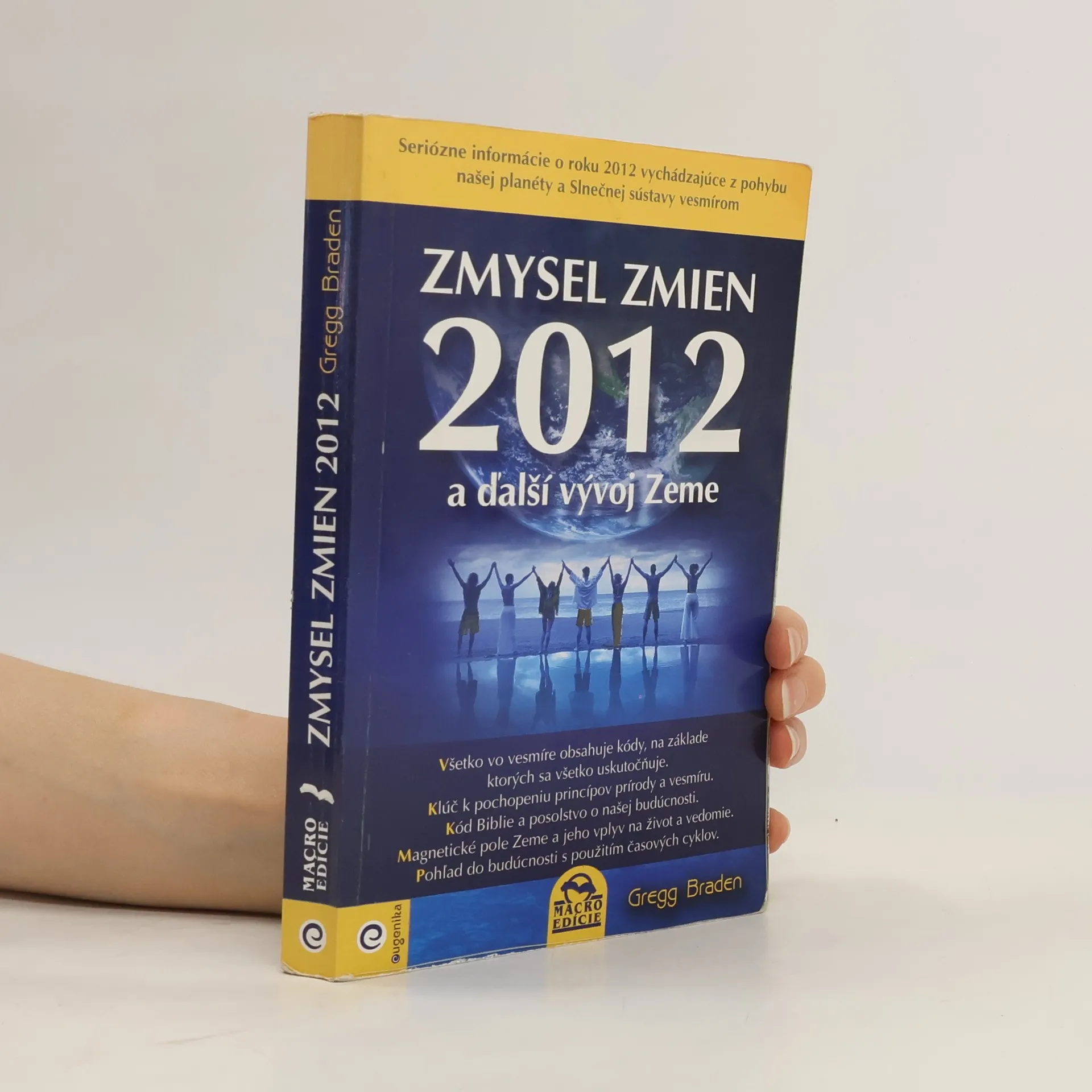 Zmysel zmien 2012 a ďalší vývoj zeme | Libro | Gregg Braden | SK