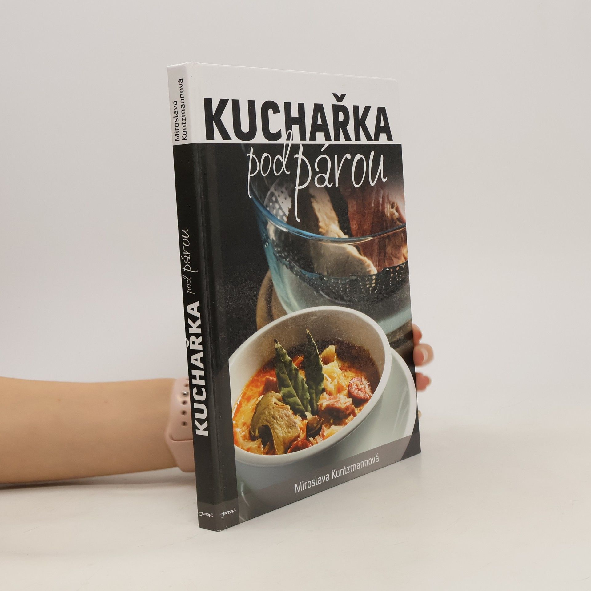 Miroslava Kuntzmannová Kuchařka pod párou