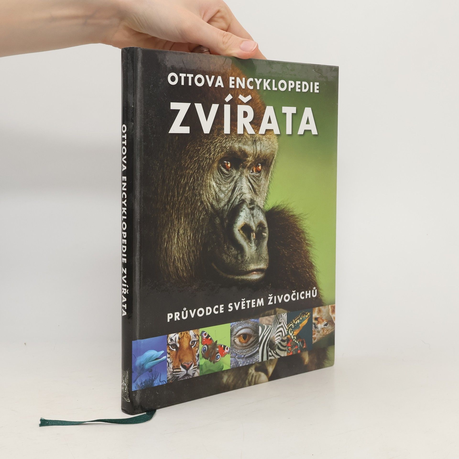 Romana Anděrová Zvířata : Ottova encyklopedie : průvodce světem živočichů