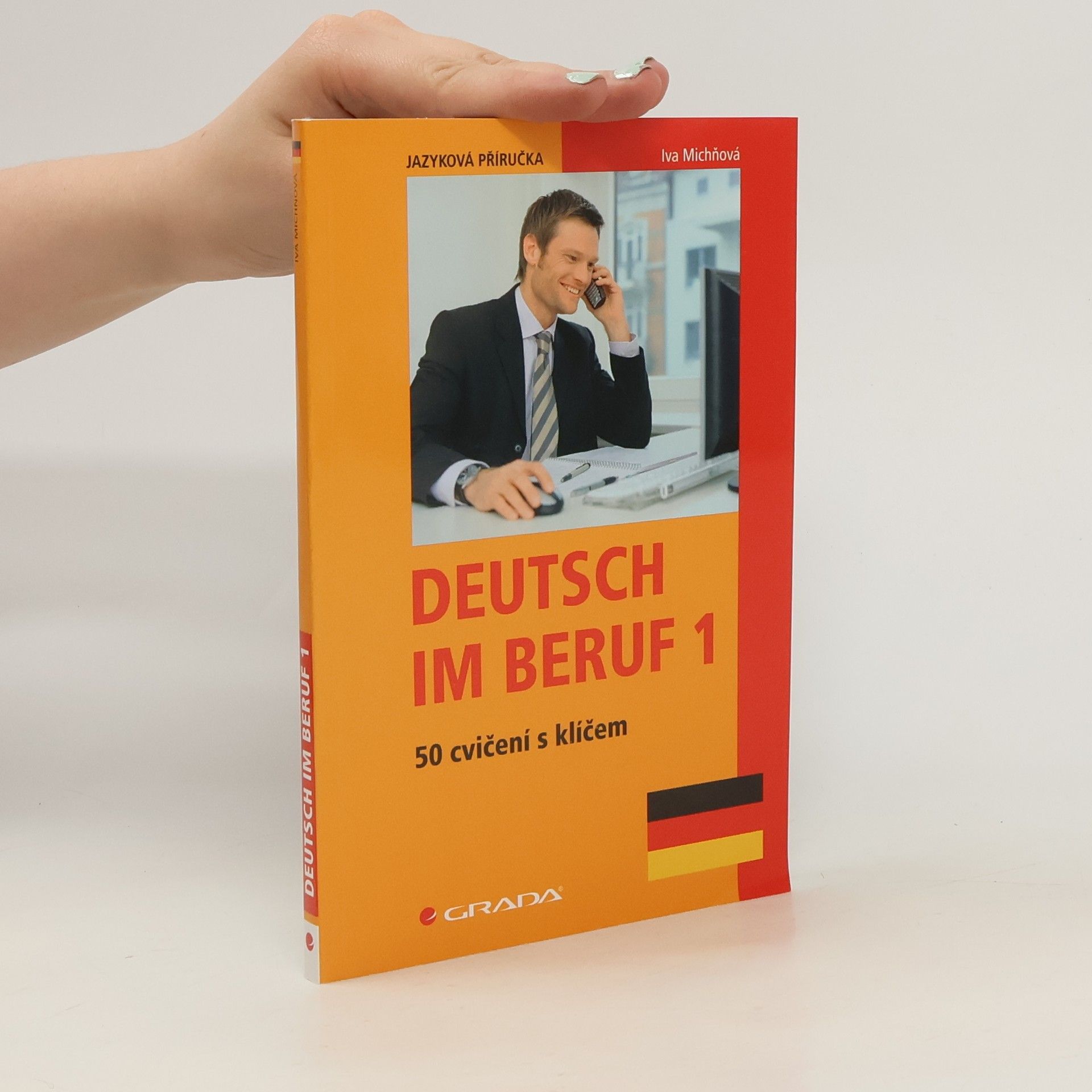 Iva Michňová Deutsch im Beruf. 50 cvičení s klíčem. 1. díl