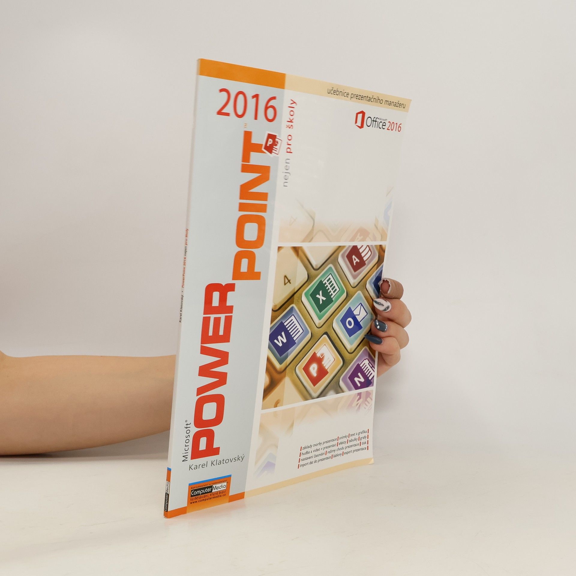 Karel Klatovský PowerPoint 2016 nejen pro školy