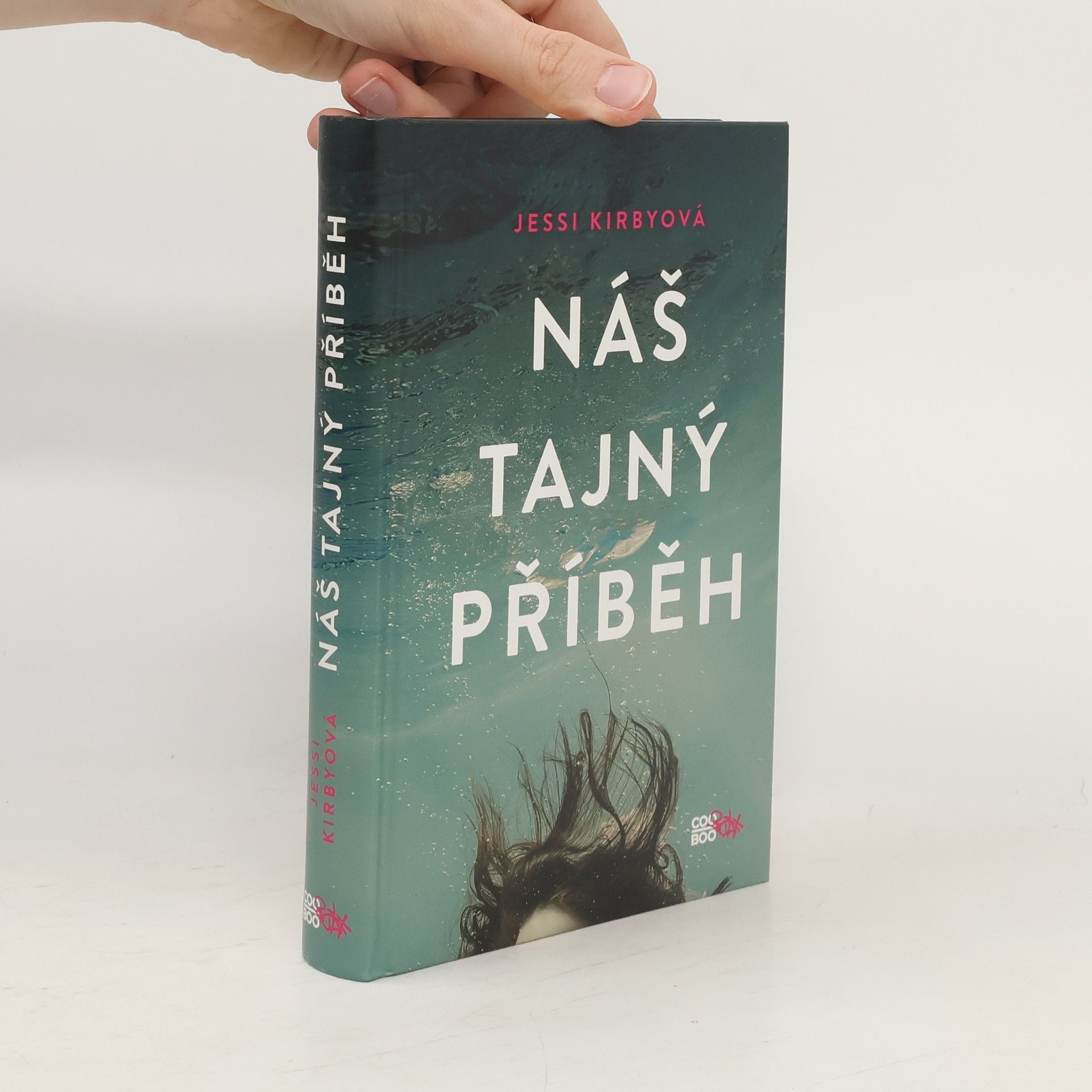 Jessi Kirby Náš tajný příběh