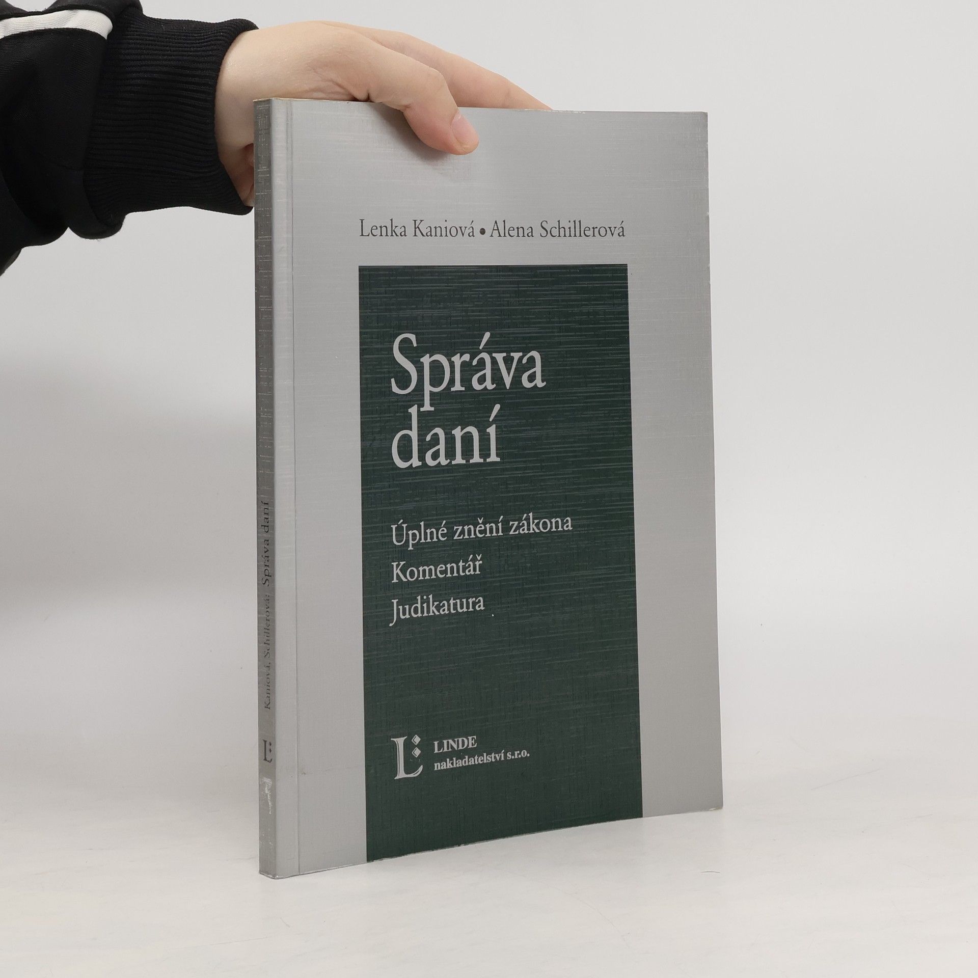 Lenka Kaniová Správa daní : úplné znění zákona, komentář, judikatura