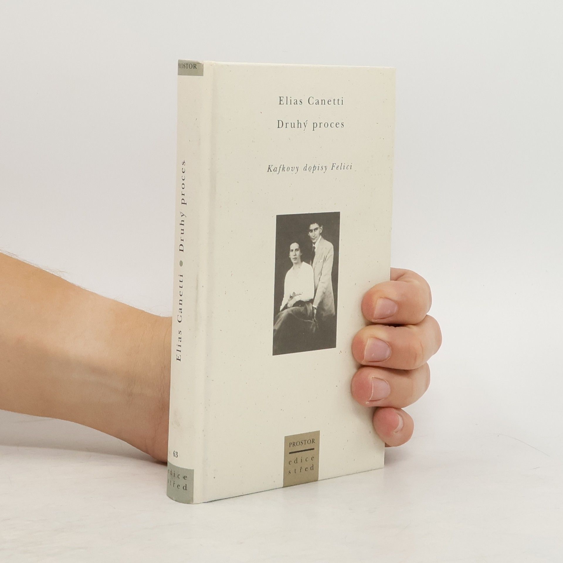 Elias Canetti Druhý proces – Kafkovy dopisy Felici