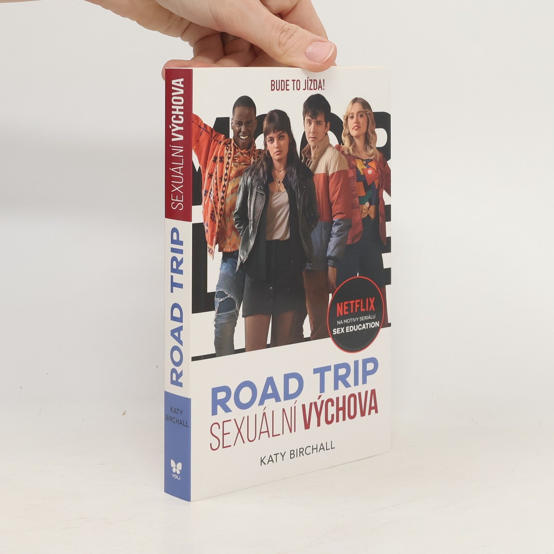 Katy Birchall Sexuální výchova : road trip