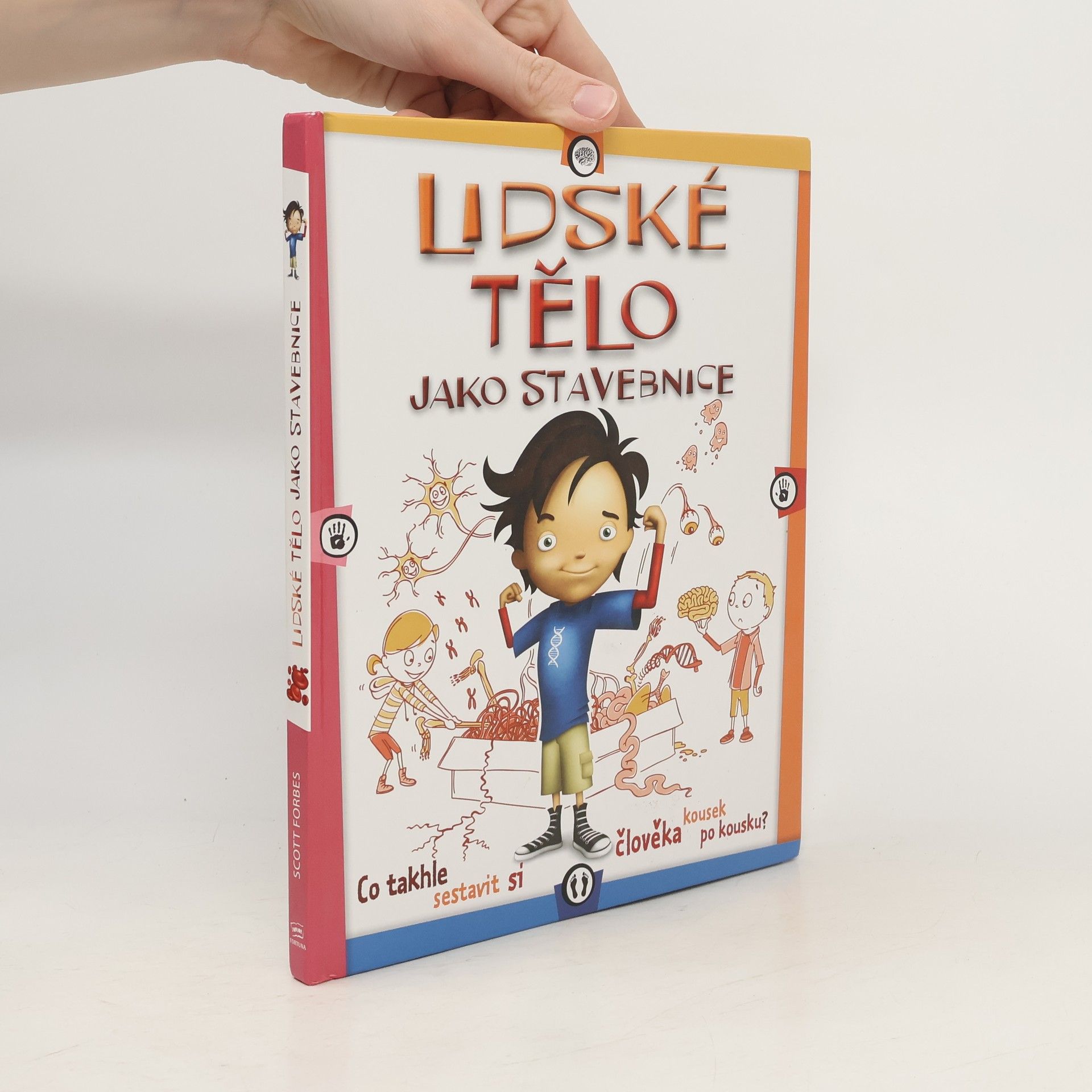Scott Forbes Lidské tělo jako stavebnice
