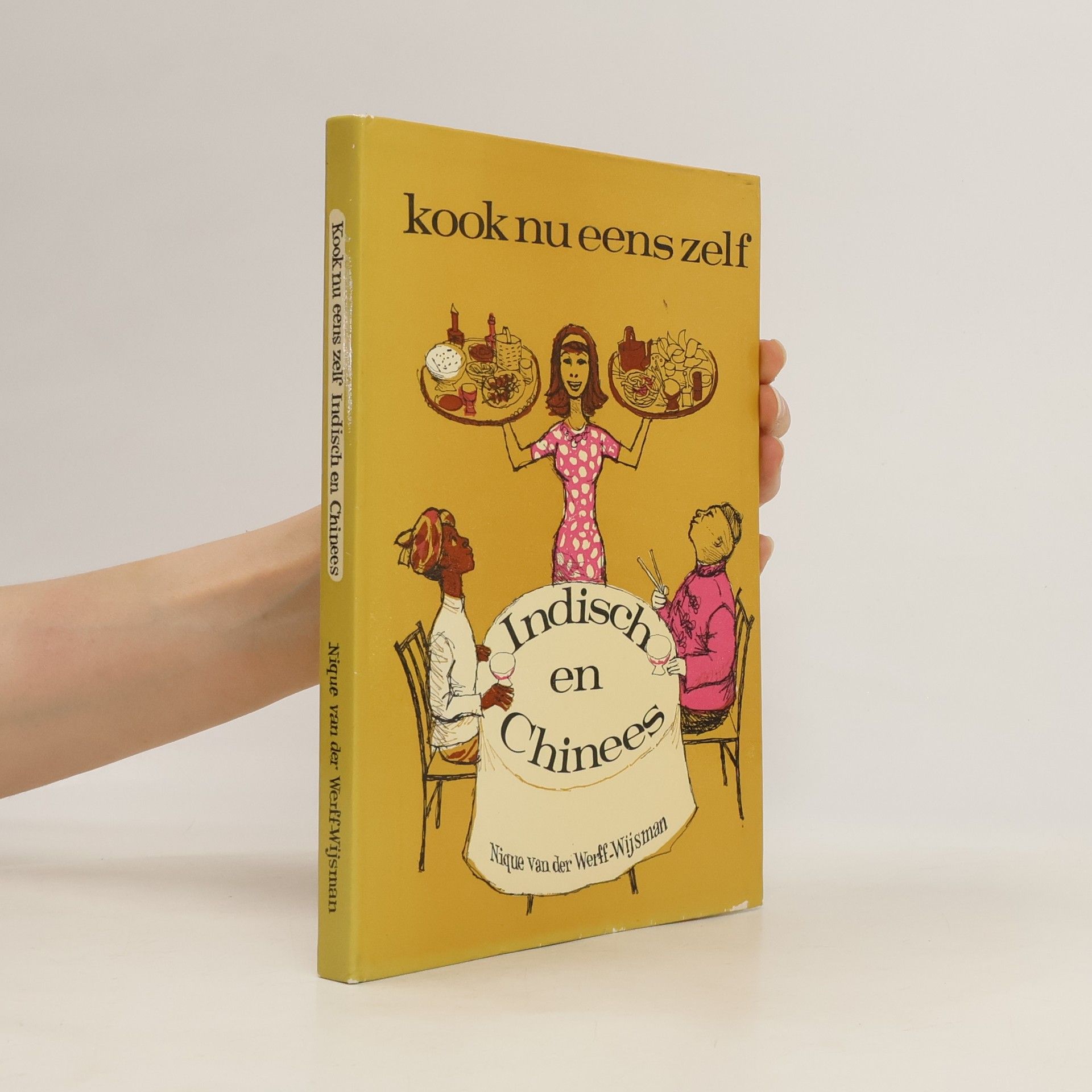 Nique van der Werff-Wijsman Kook nu eens zelf Indisch en Chinees