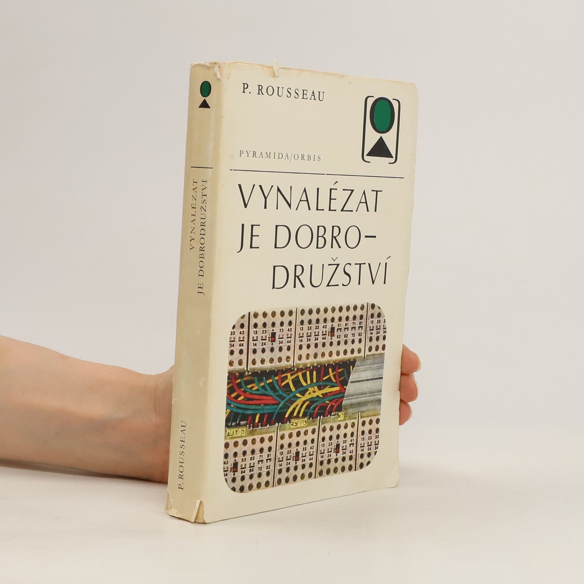 Pierre Rousseau Vynalézat je dobrodružství