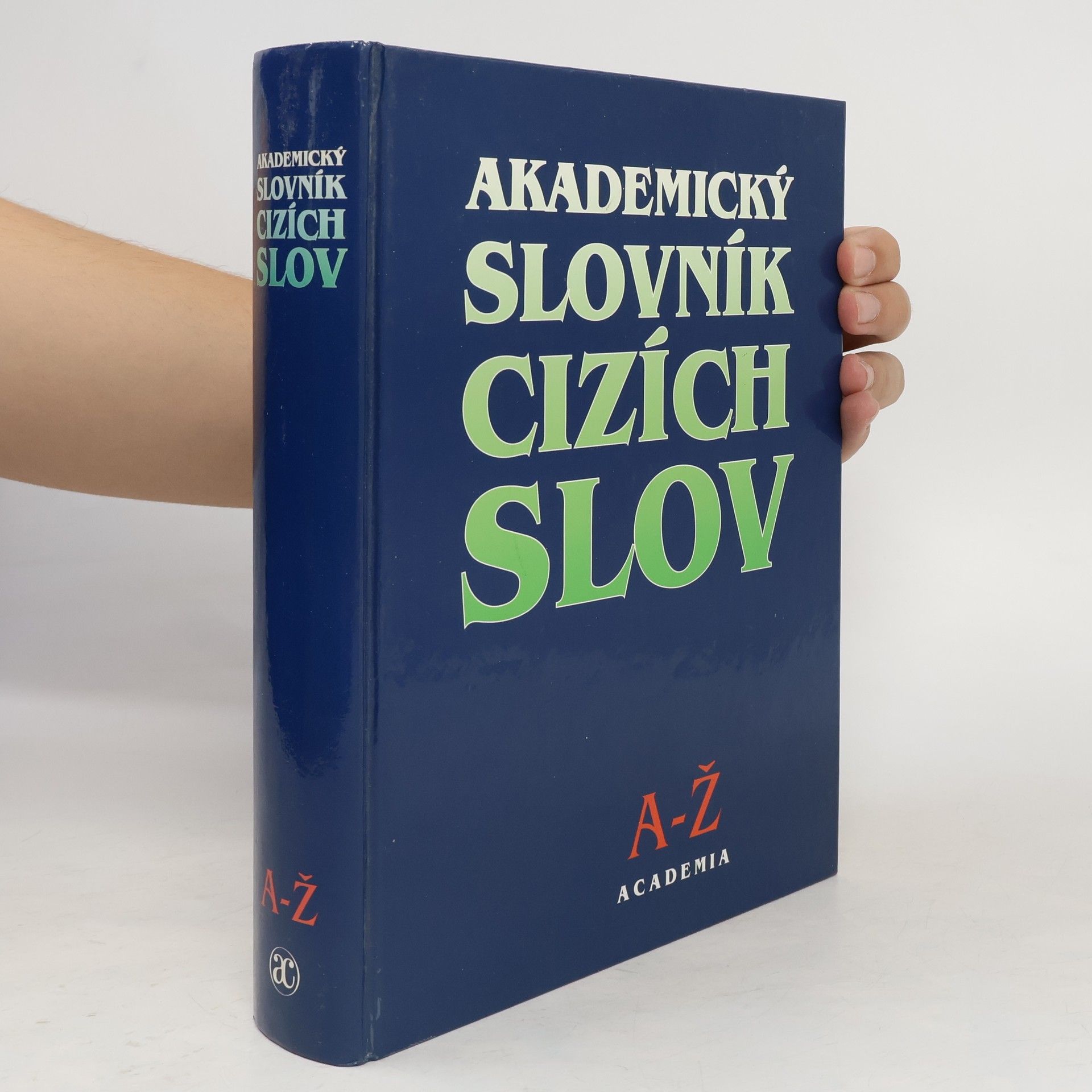 Věra Petráčková Akademický slovník cizích slov. A-Ž