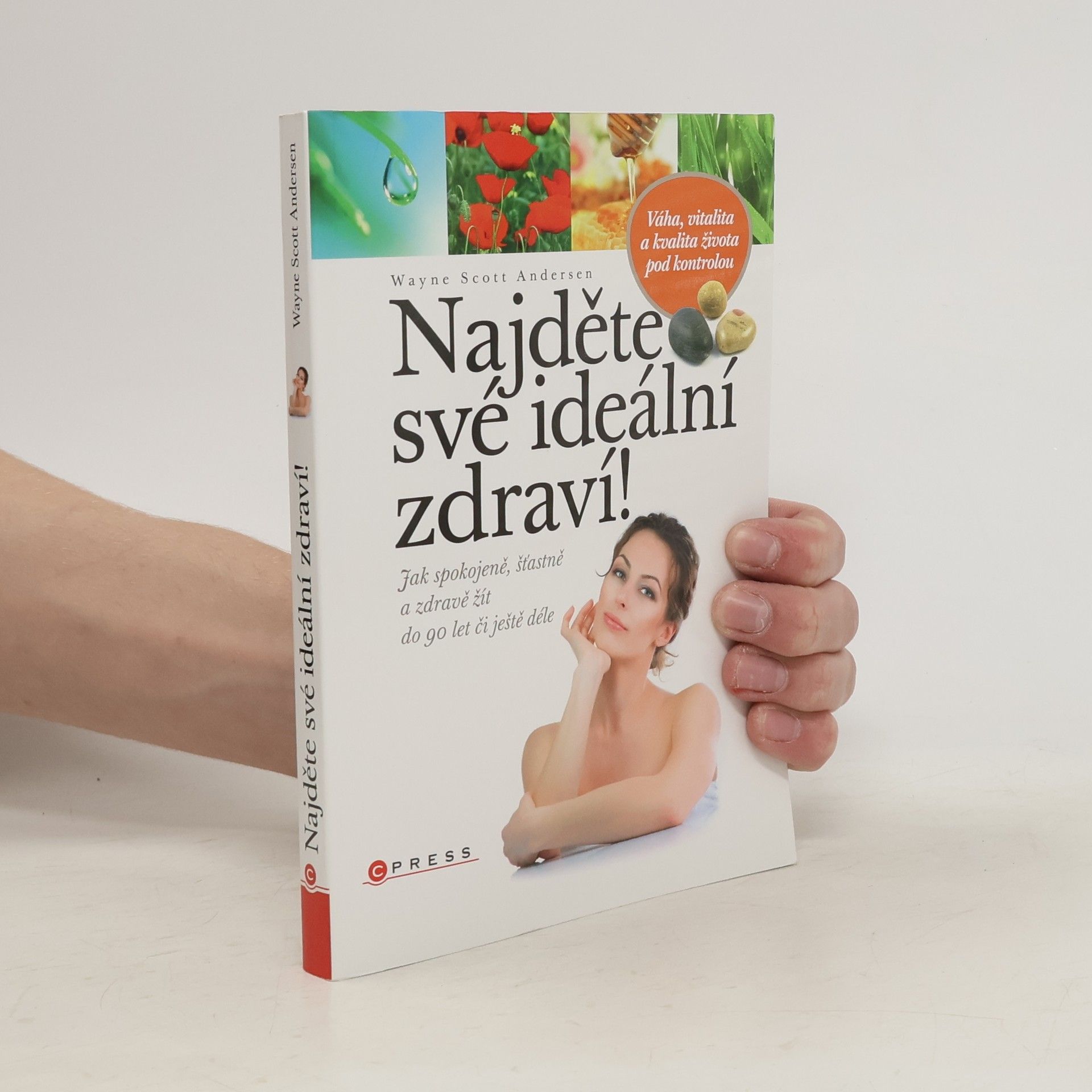 Wayne Scott Andersen Najděte své ideální zdraví