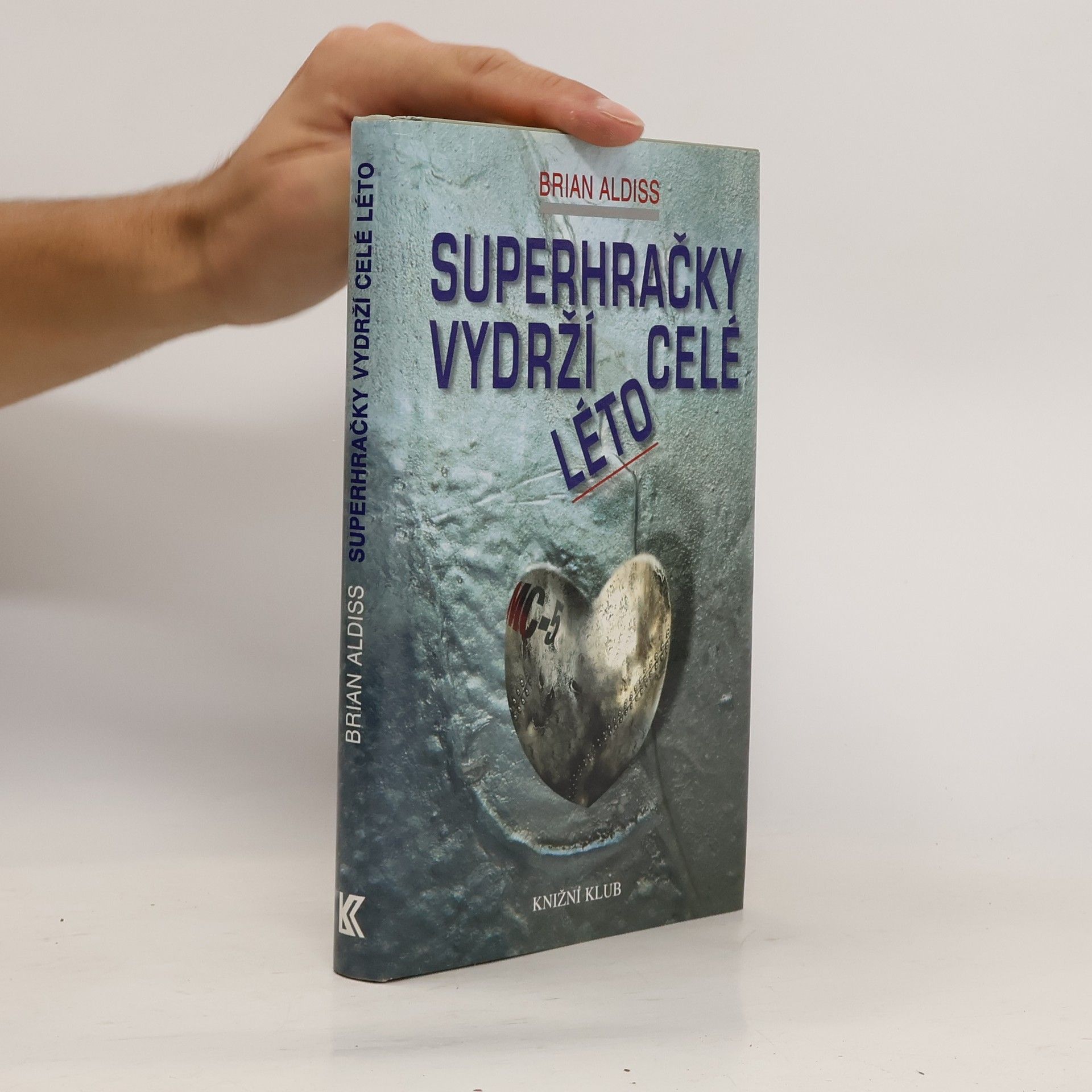 Brian Aldiss Superhračky vydrží celé léto