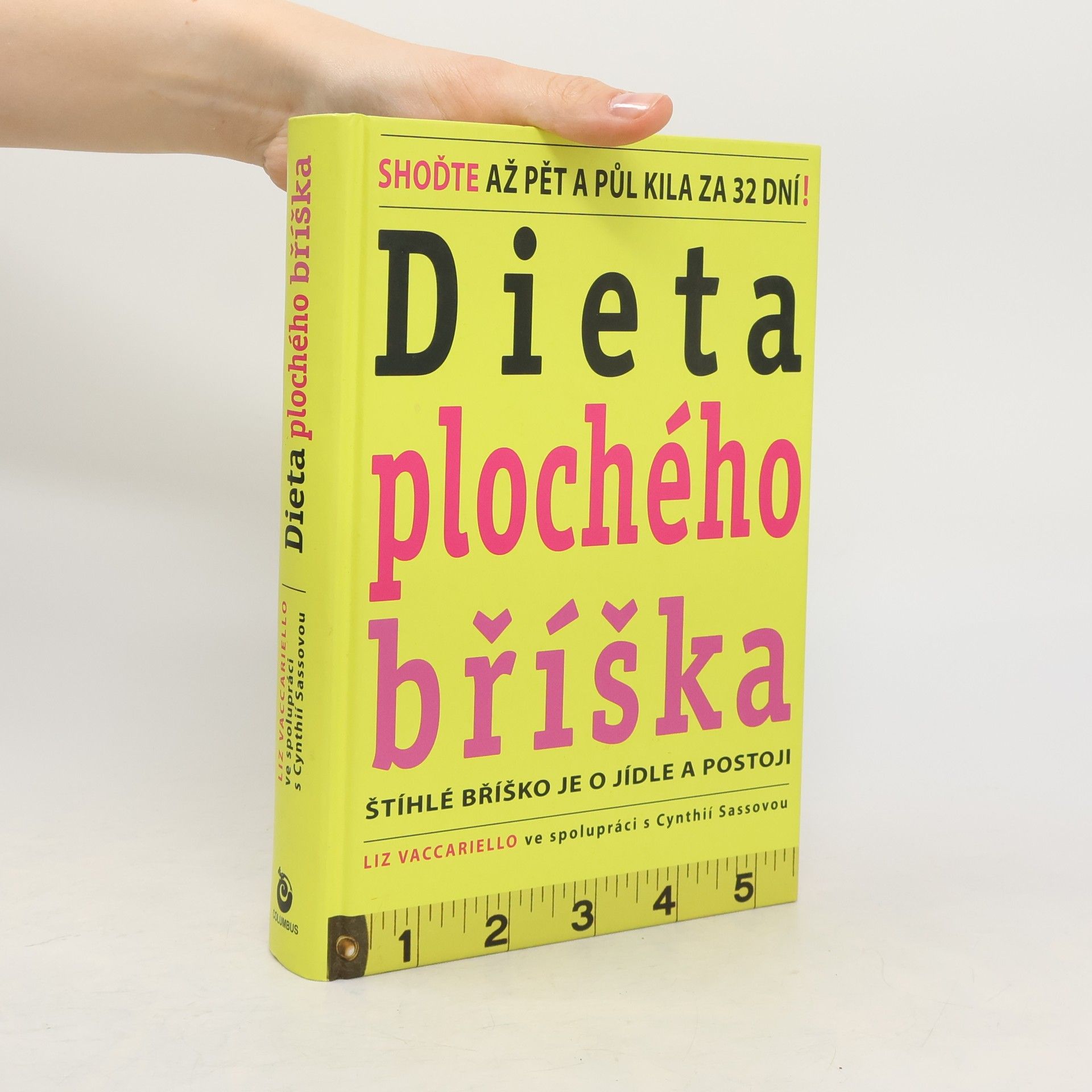 Liz Vaccariello Dieta plochého bříška : štíhlé bříško je o jídle a postoji