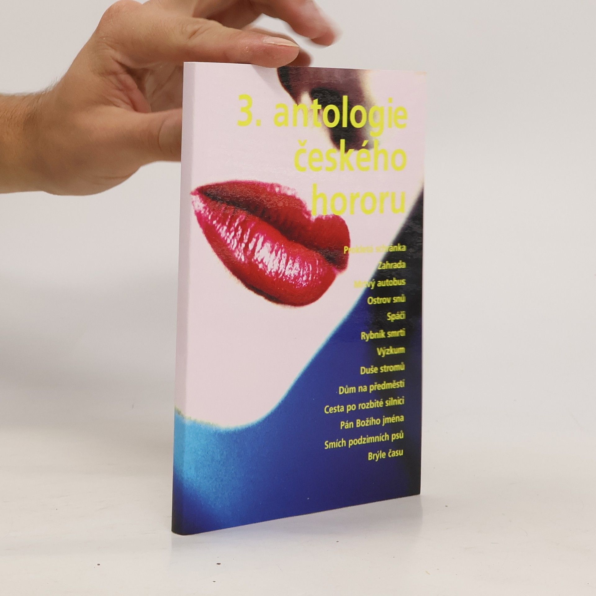 AA.VV. 3. antologie českého hororu. Povídky Třetí antologie českého hororu Antologie českého hororu