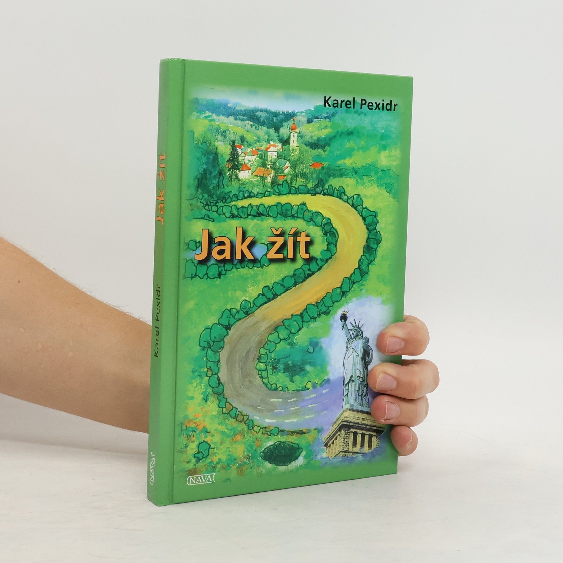 Karel Pexidr Jak žít