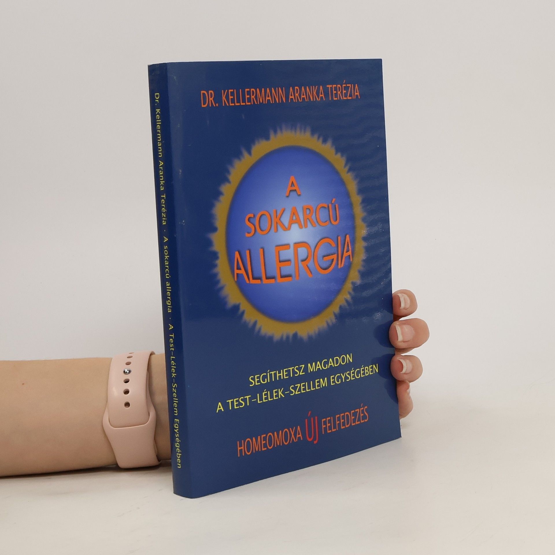 Aranka Terézia Kellermann A sokarcú allergia