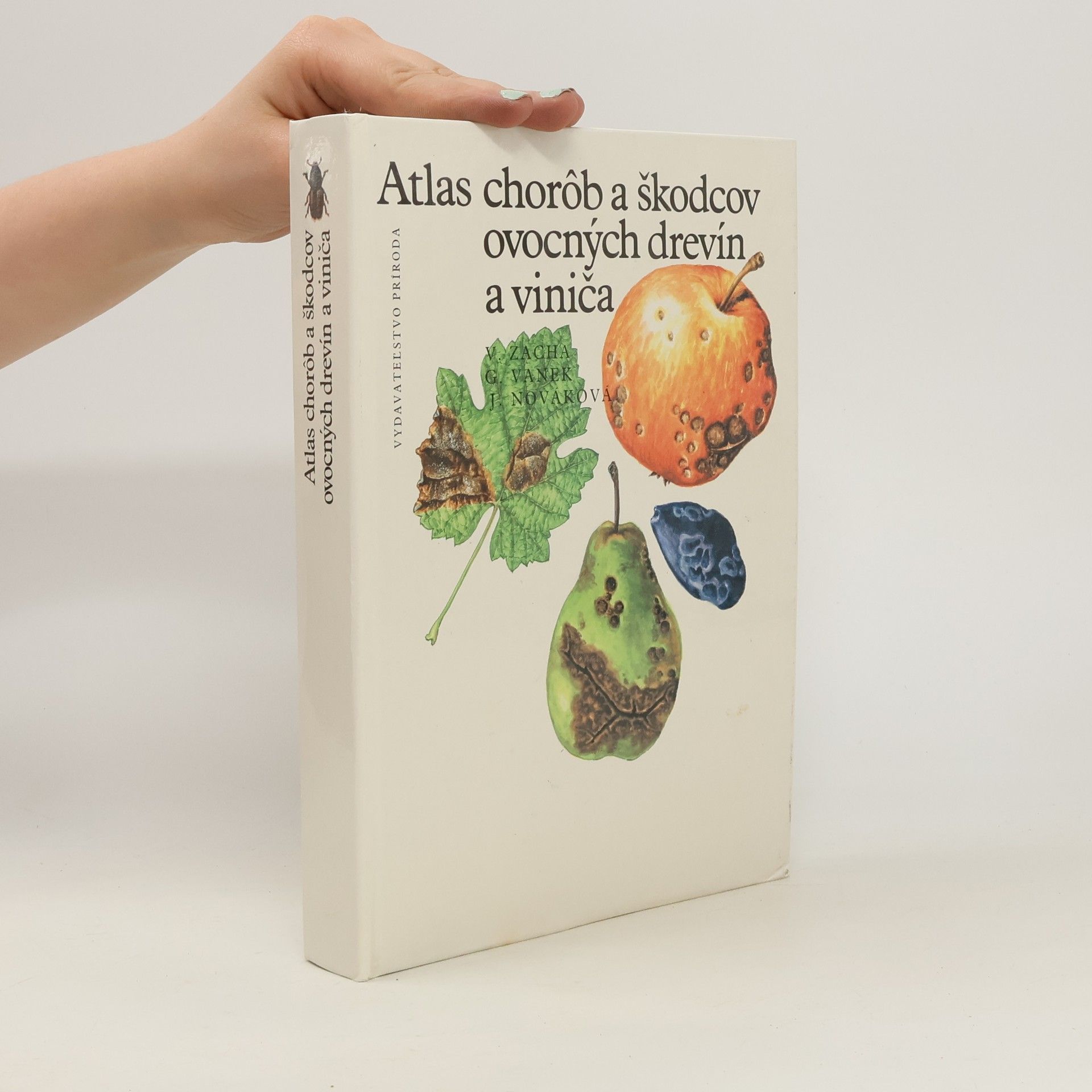 Gašpar Vanek Atlas chorôb a škodcov ovocných drevín a viniča