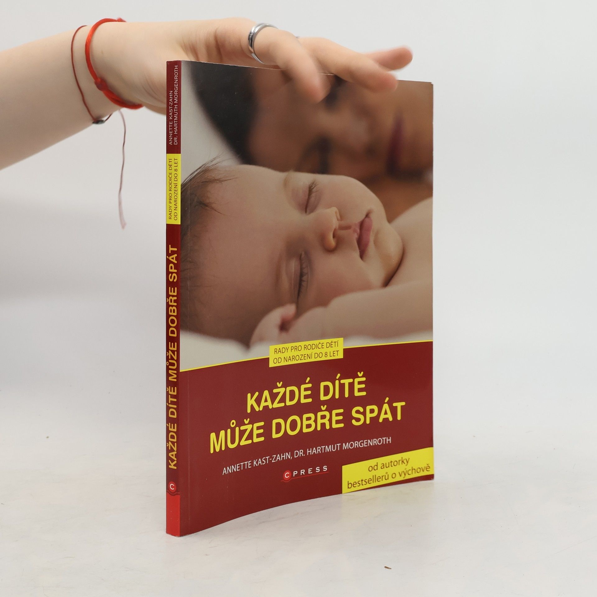 Annette Kast-Zahn Každé dítě může dobře spát