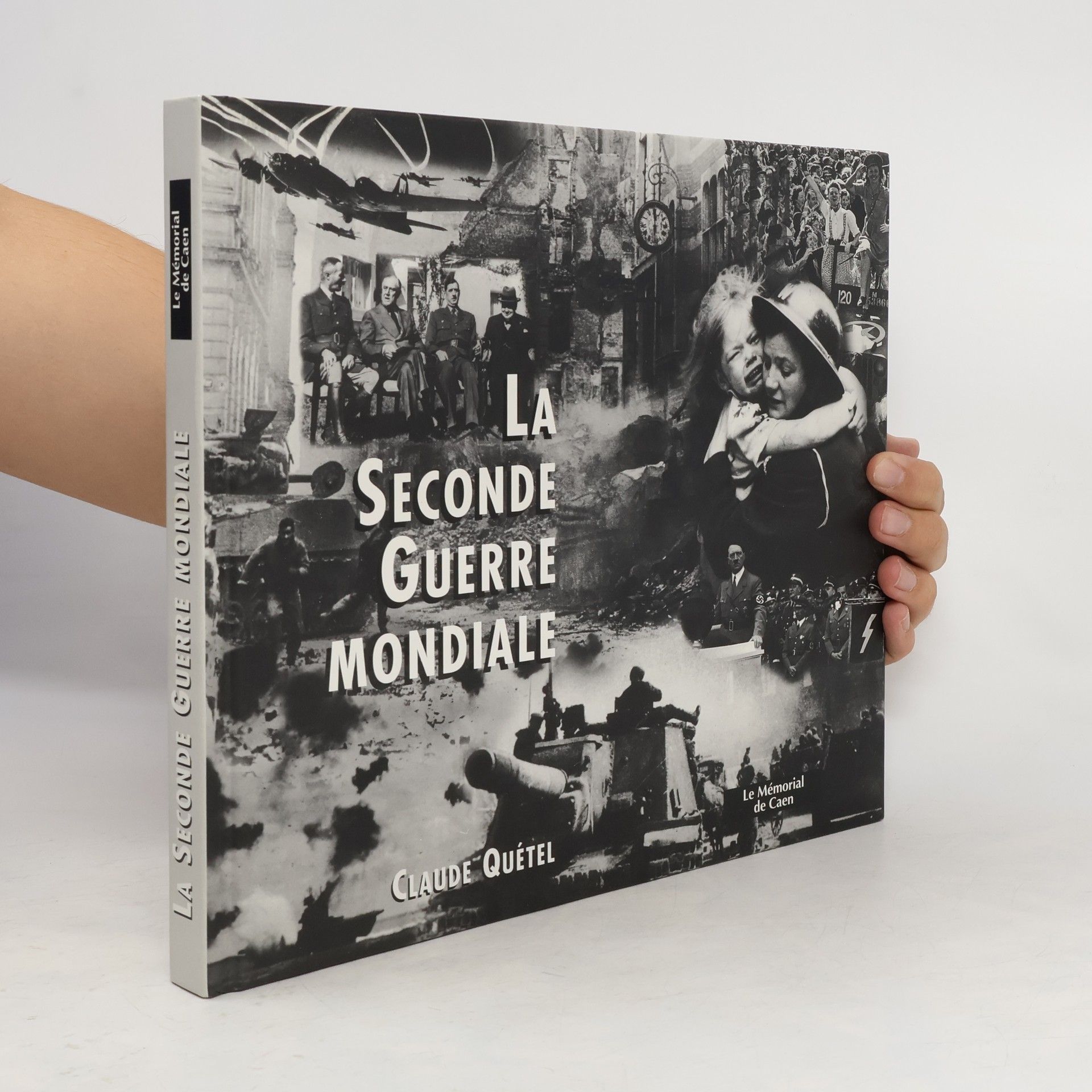 Claude Quétel La seconde guerre mondiale