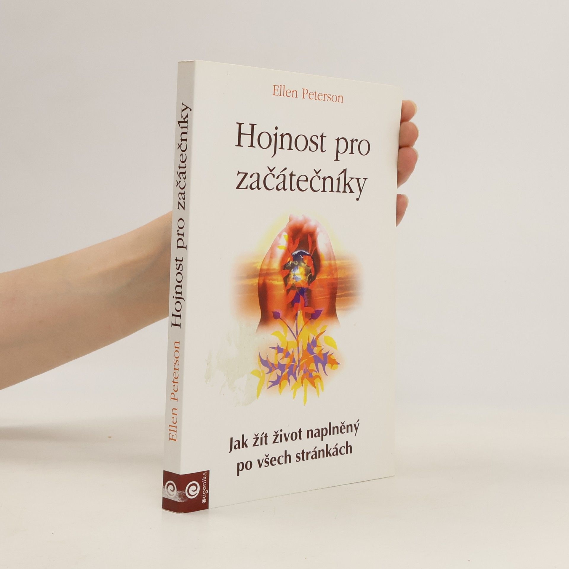 Ellen Peterson Hojnost pro začátečníky