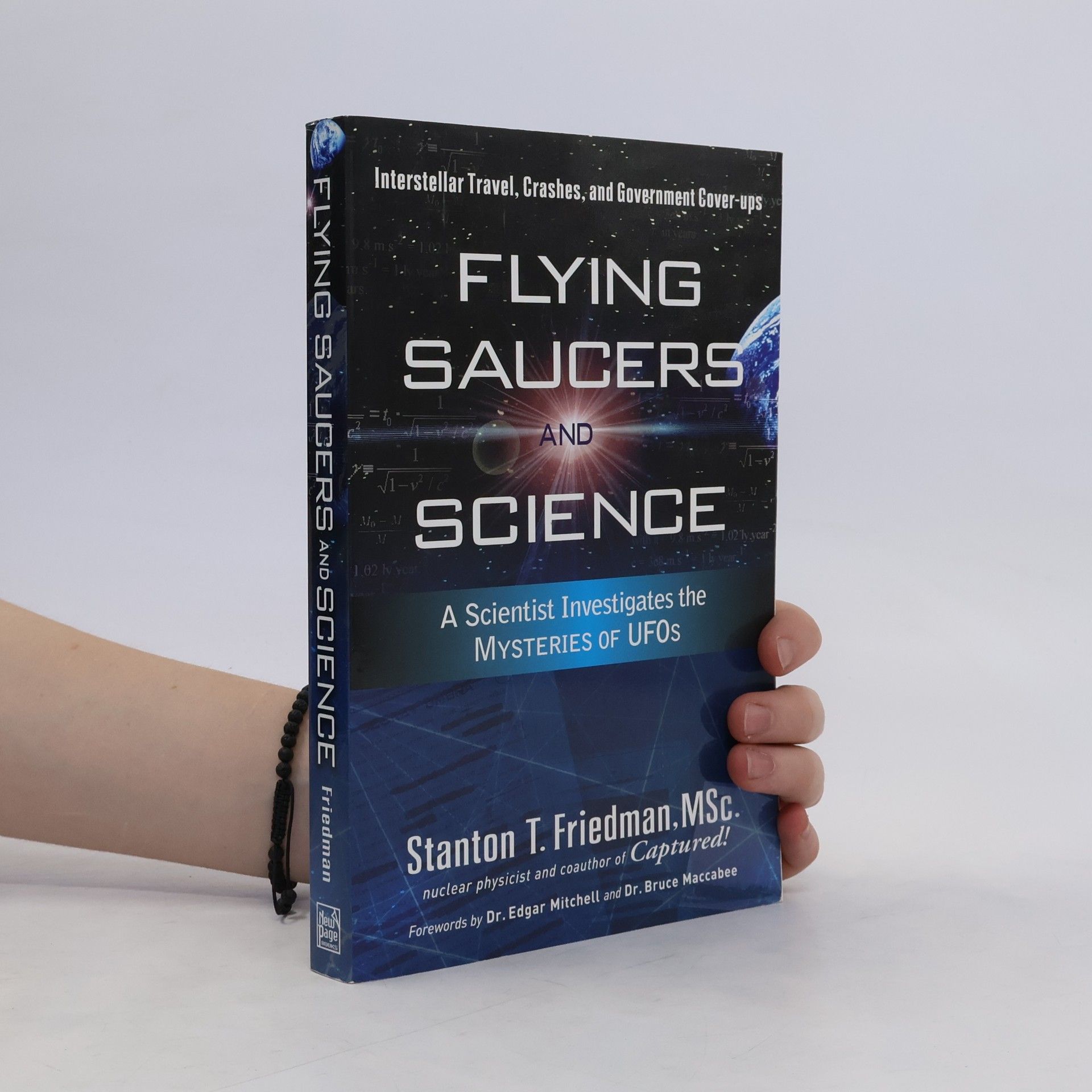 Stanton Terry Friedman Flying Saucers and Science