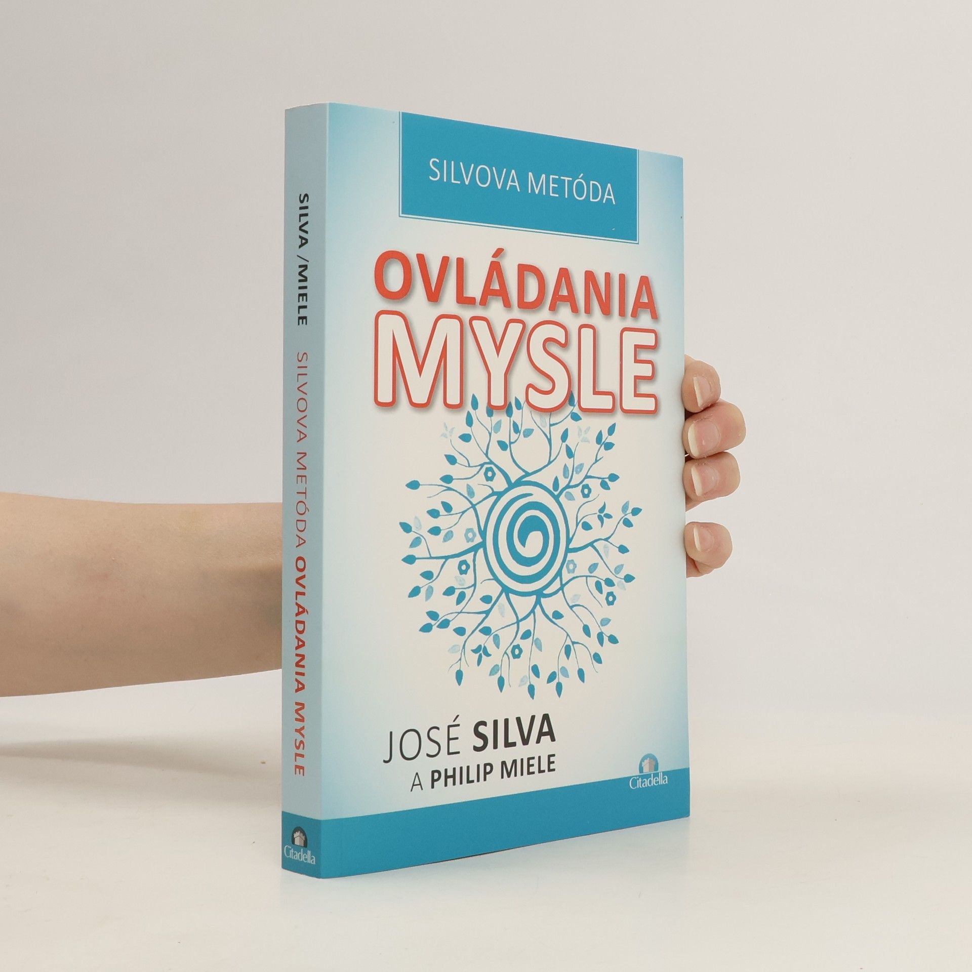 José Silva Silvova metóda ovládania mysle