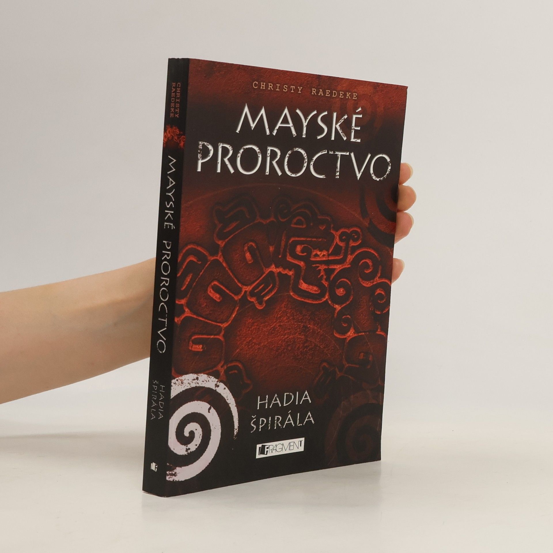 Christy Raedeke Mayské proroctvo