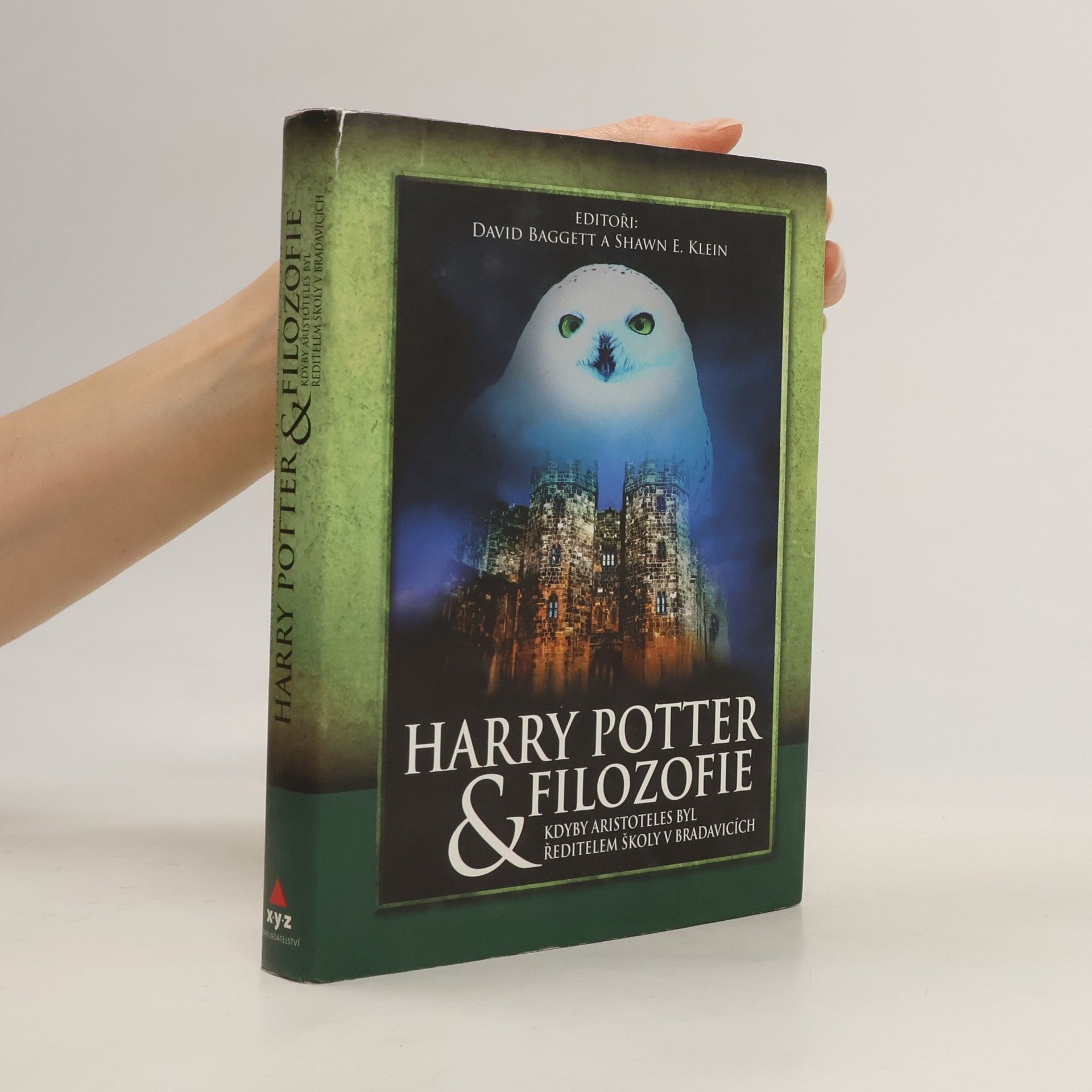 David Baggett Harry Potter & filozofie: Kdyby Aristoteles byl ředitelem školy v Bradavicích