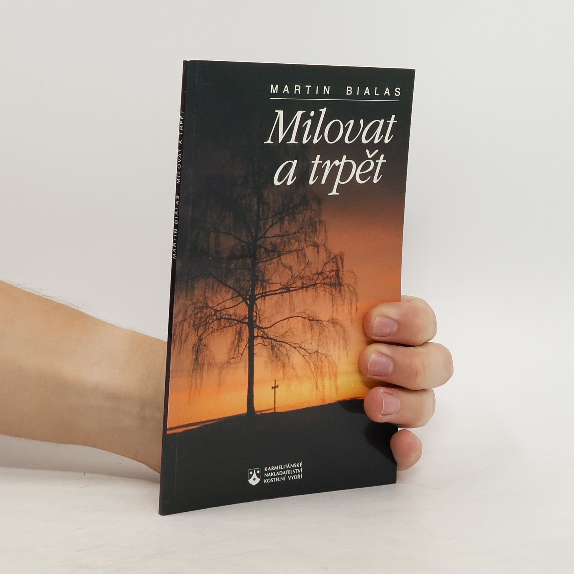 Martin Bialas Milovat a trpět
