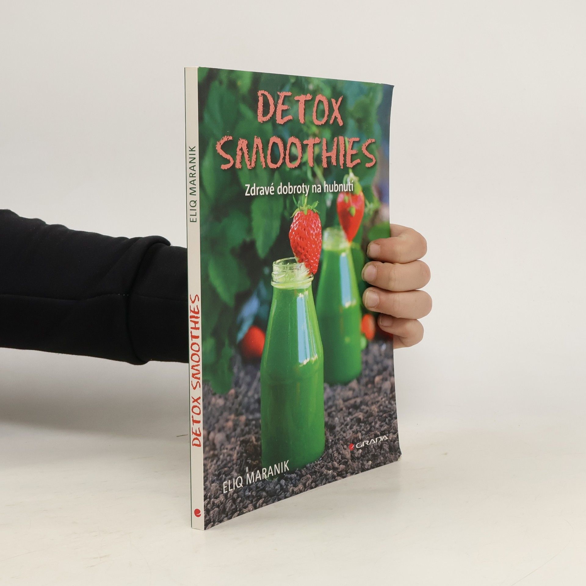 Eliq Maranik Detox smoothies: Zdravé dobroty na hubnutí
