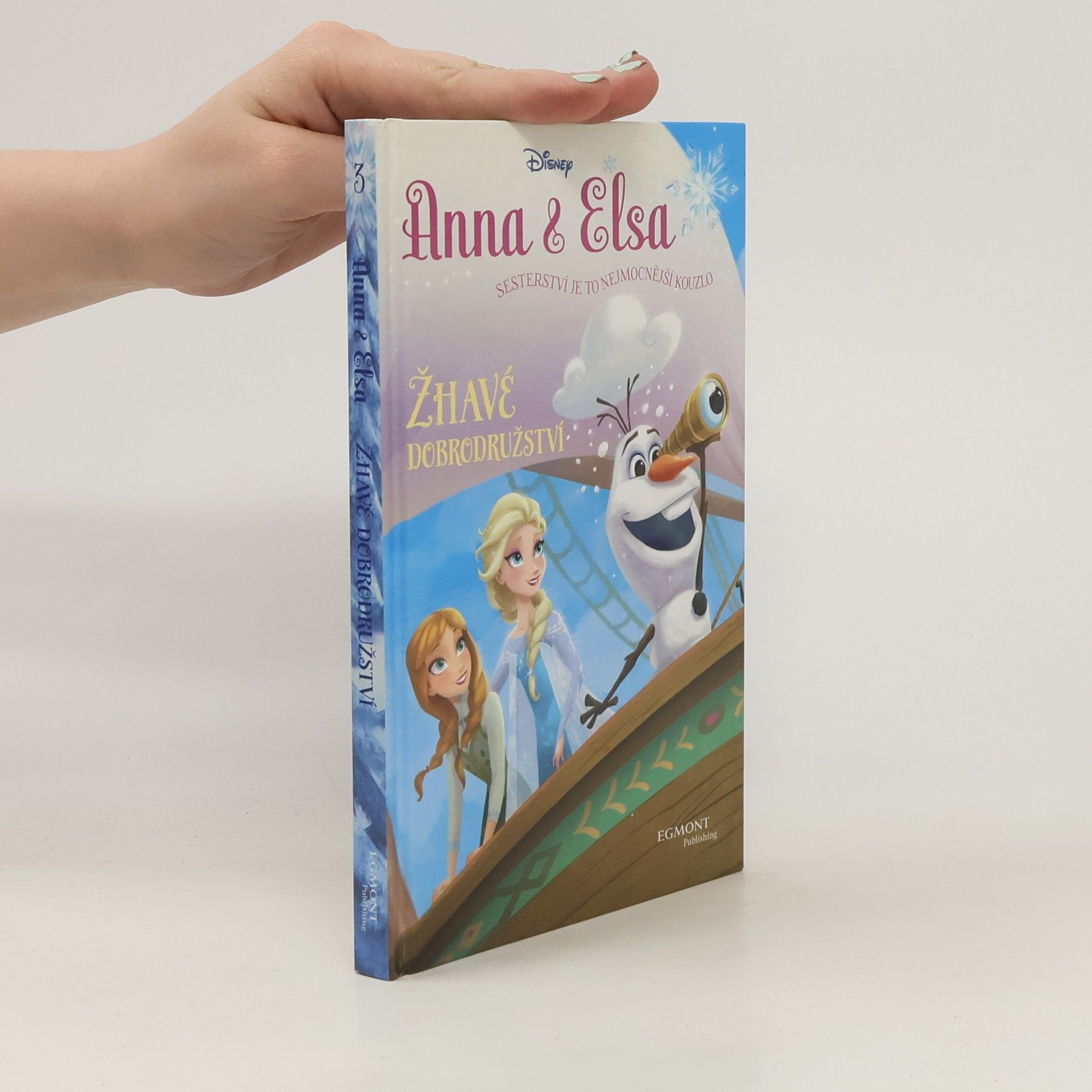 Erica David Anna & Elsa. Žhavé dobrodružství